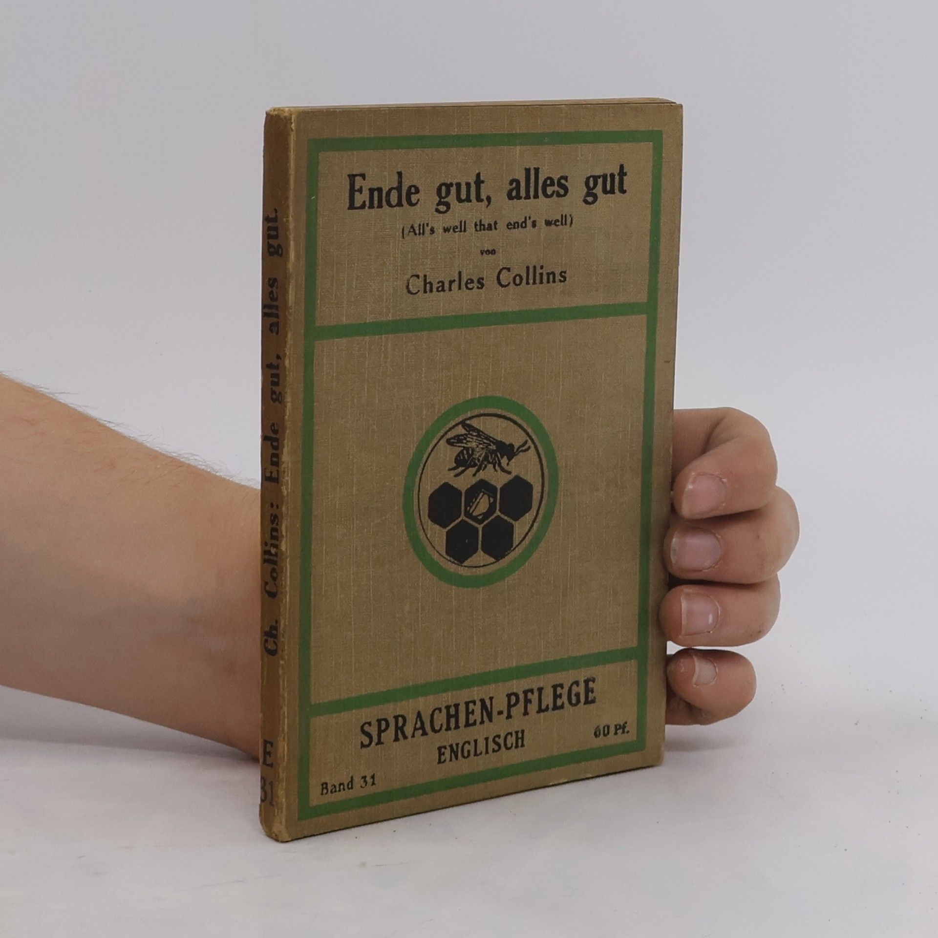 Ende gut – alles gut. (All's well that ends well)