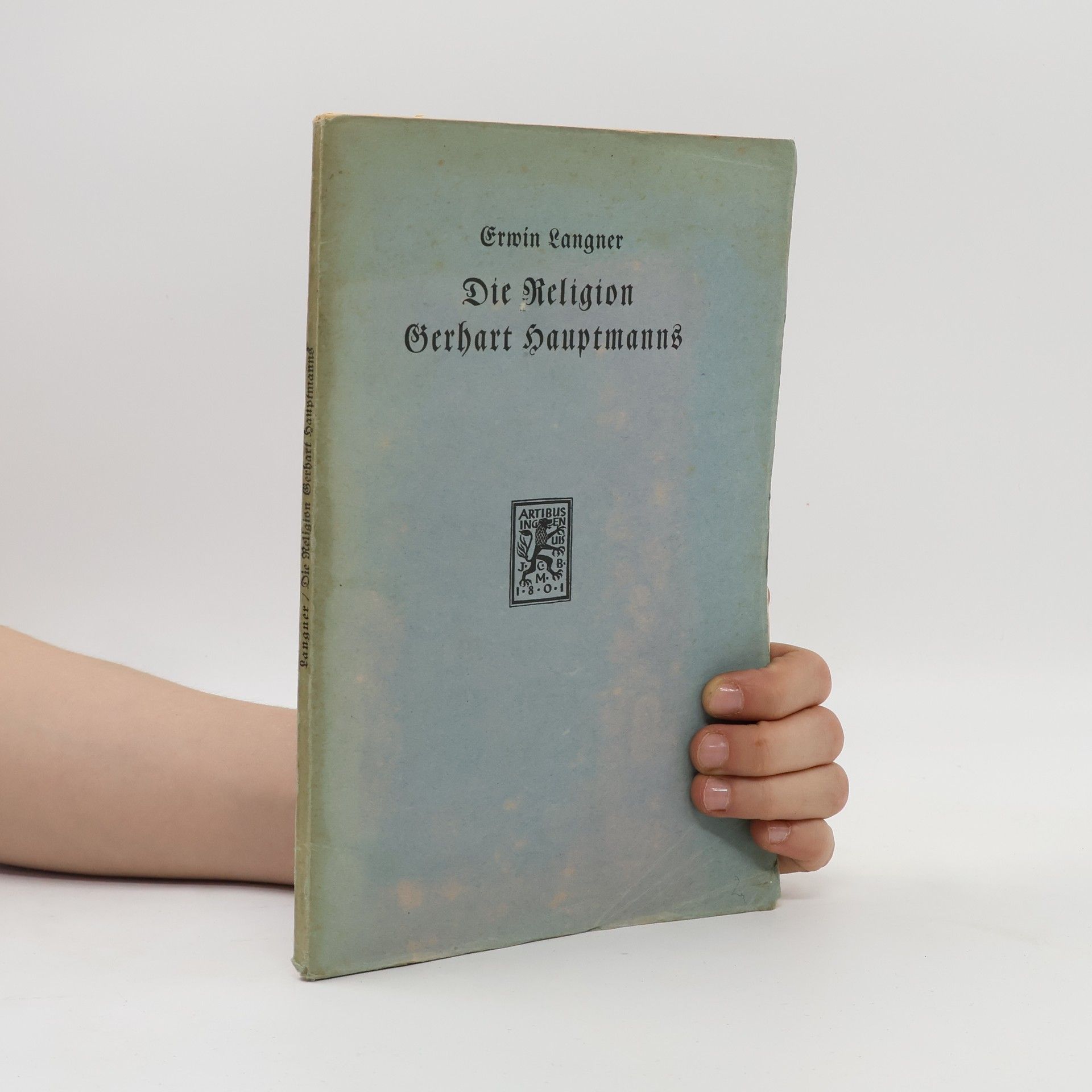 Erwin Langner Die Religion Gerhart Hauptmanns