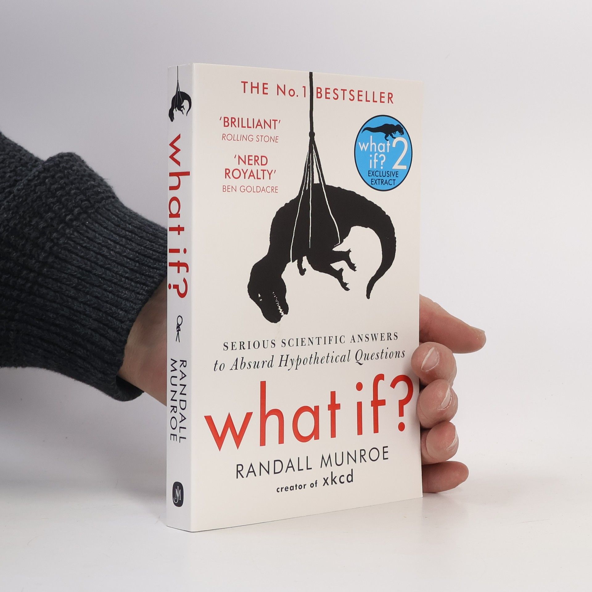 Randall Munroe What if? 2. Serious Scientific Answers to Absurd Hypothetical Questions