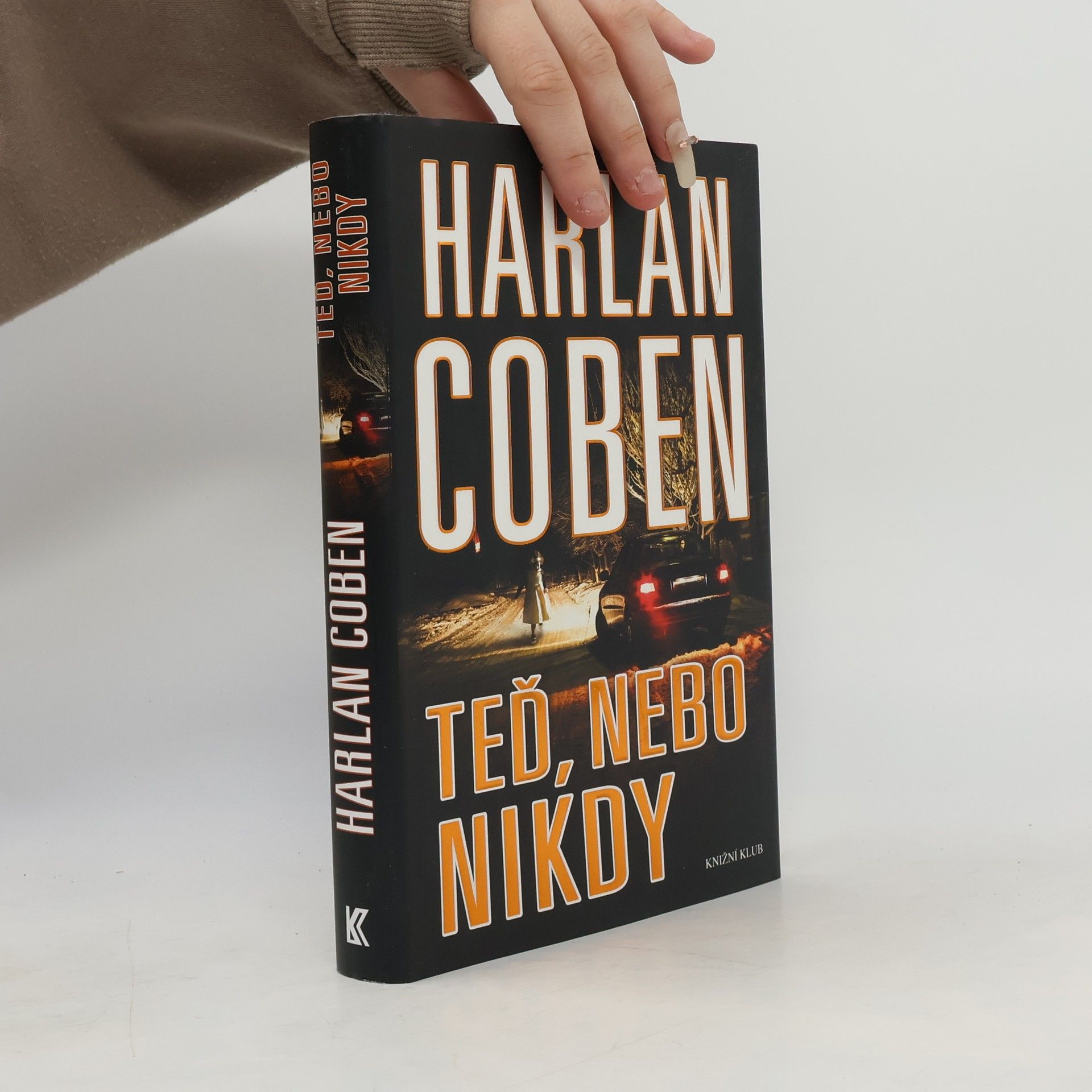 Harlan Coben Teď, nebo nikdy