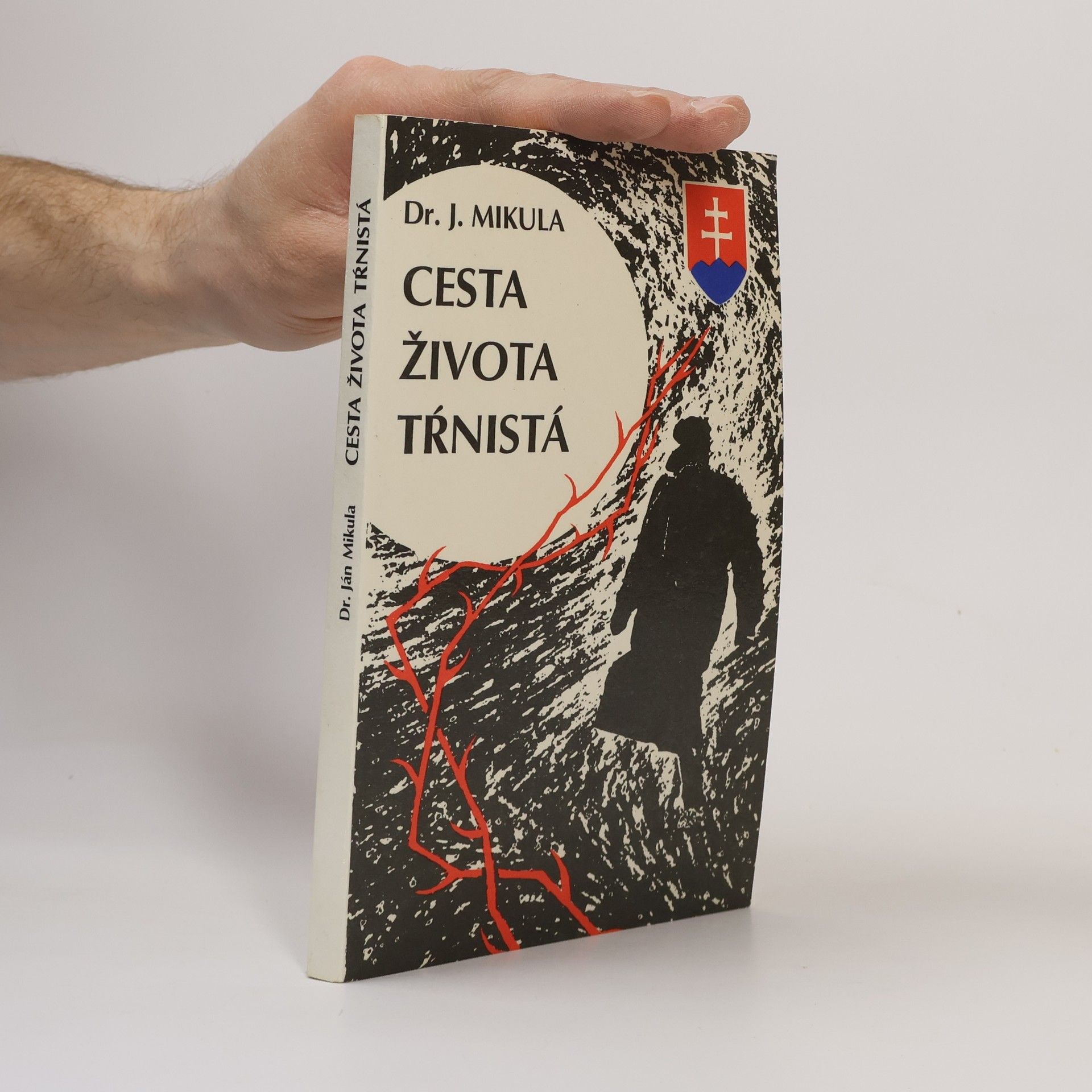 Jan Mikula Cesta života tŕnistá