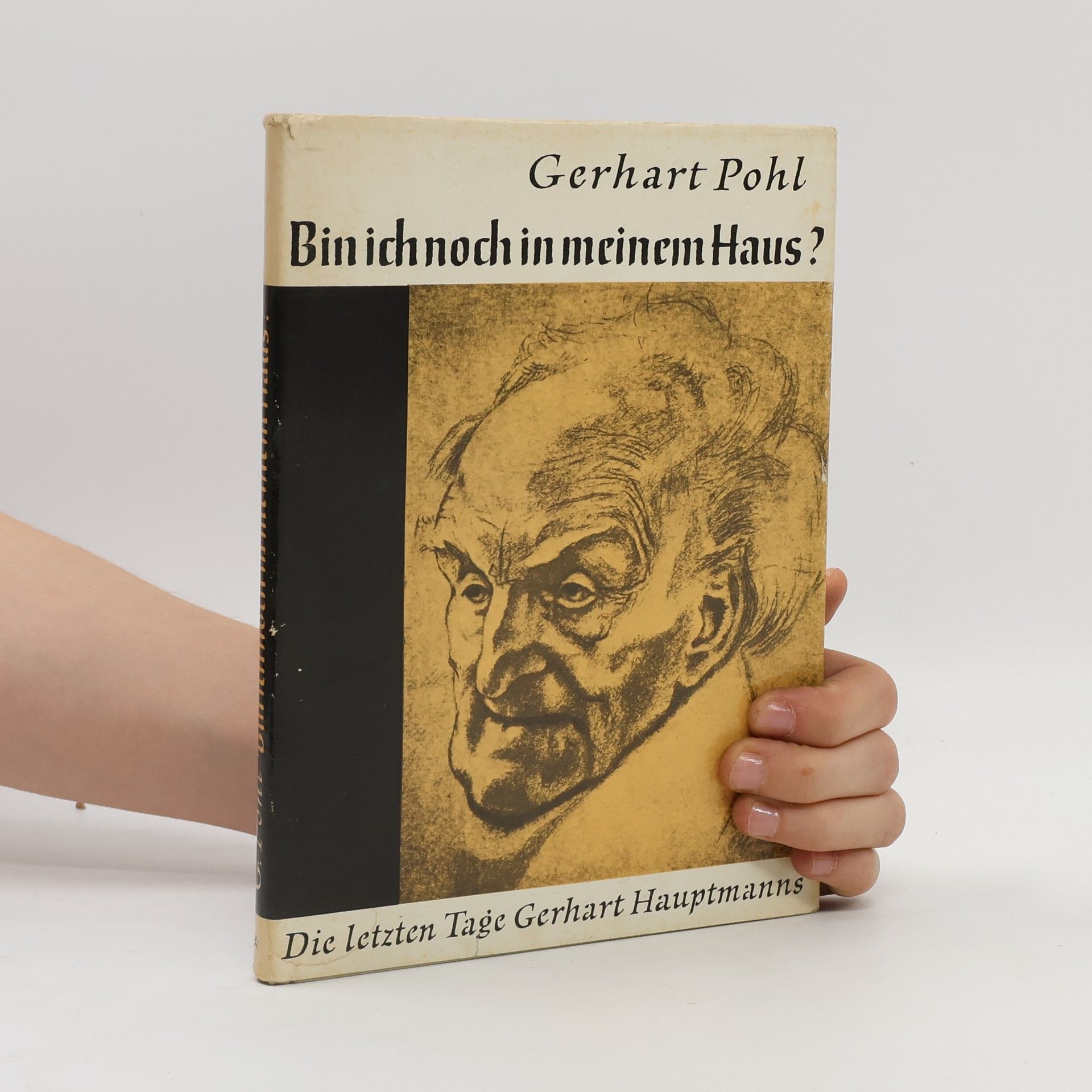 Gerhart Pohl Bin ich noch in meinem Haus?