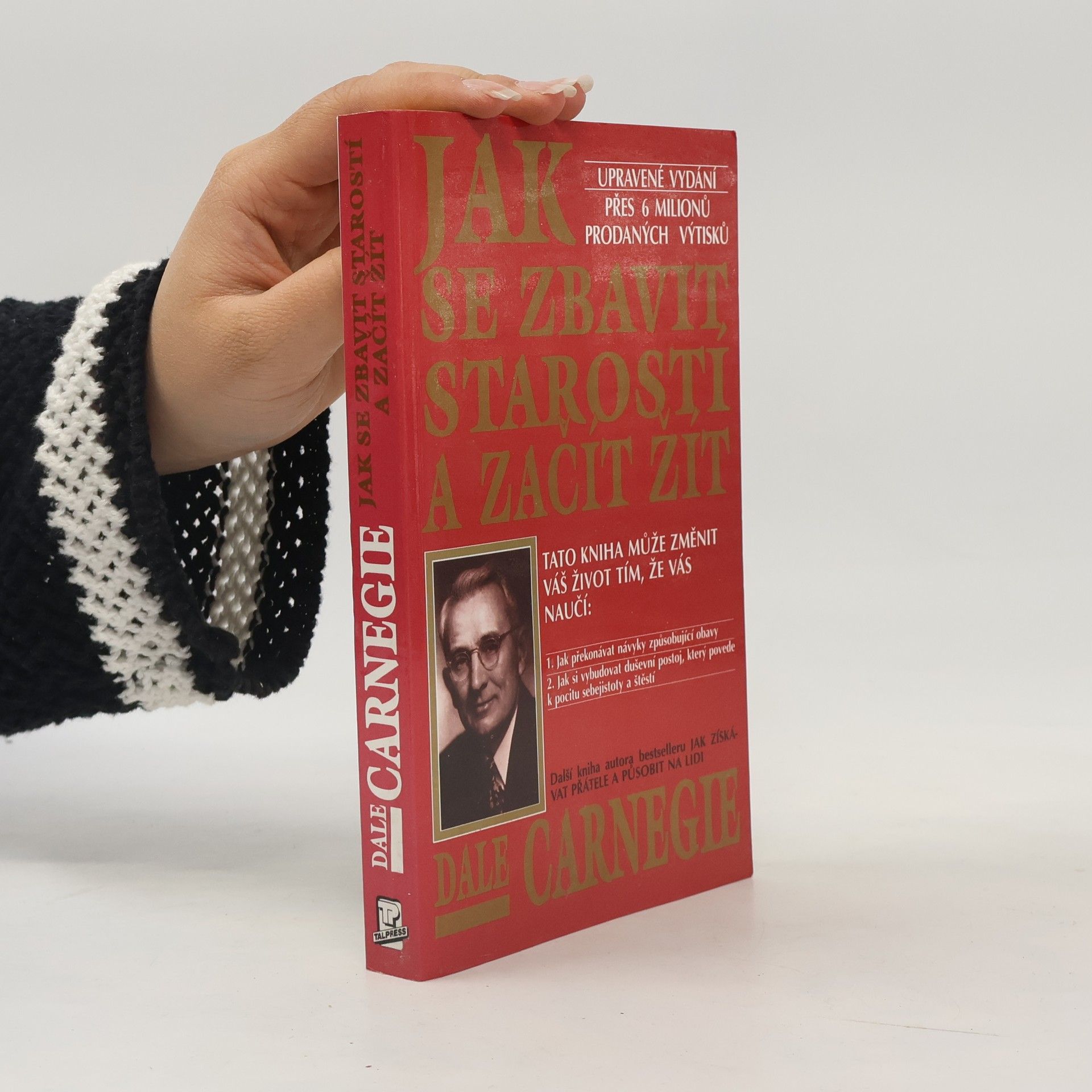 Dale Carnegie Jak se zbavit starostí a začít žít