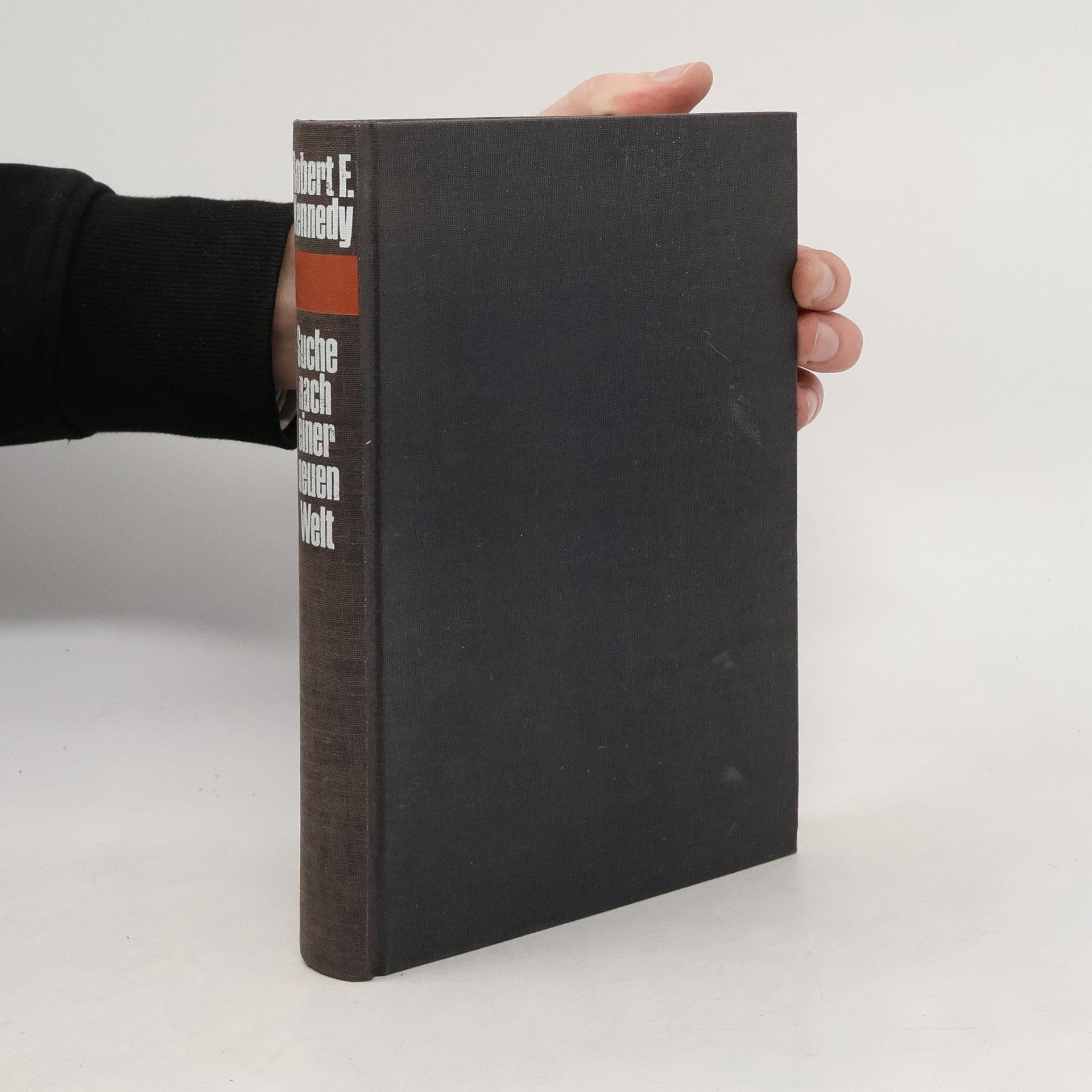 Robert Kennedy Suche nach einer neuen Welt