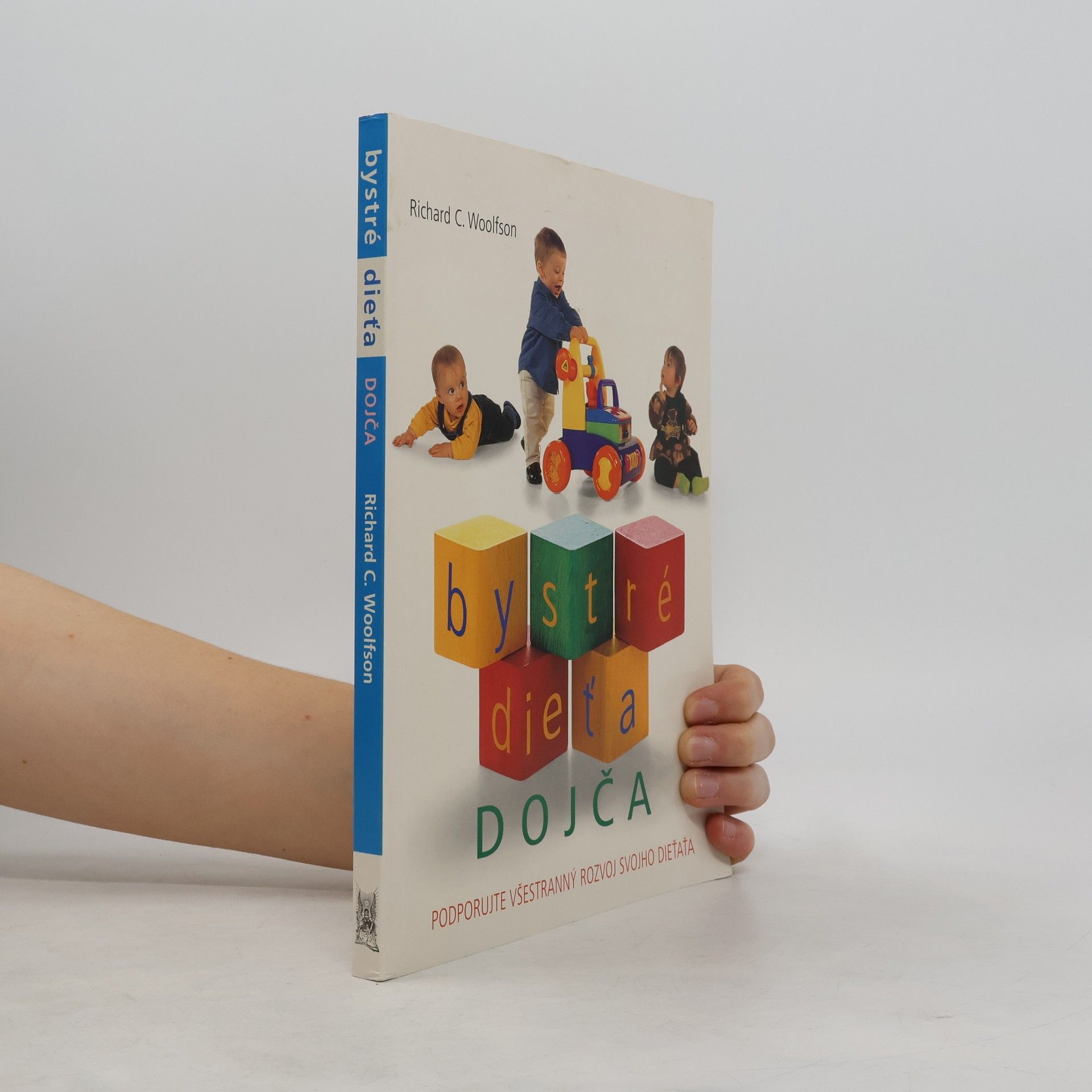 Richard C. Woolfson Bystré dieťa. Dojča