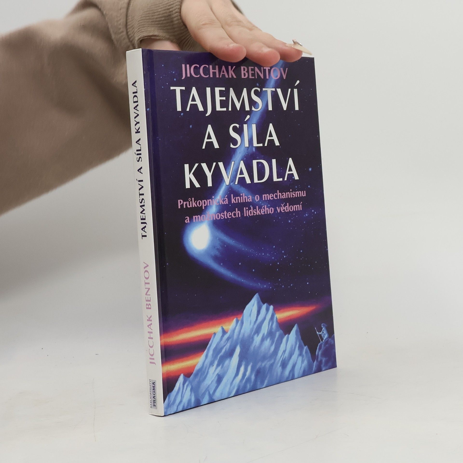 Itzhak Bentov Tajemství a síla kyvadla