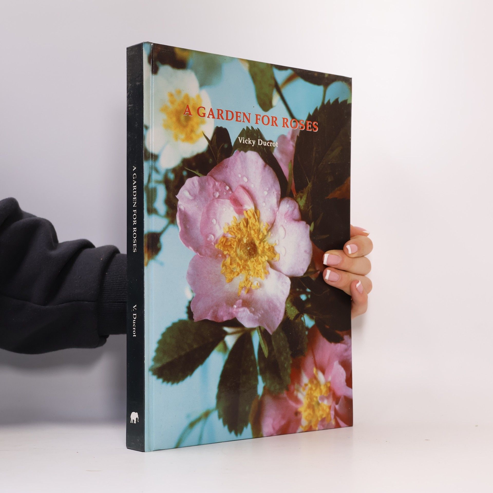 Vicky Ducrot A Garden for Roses