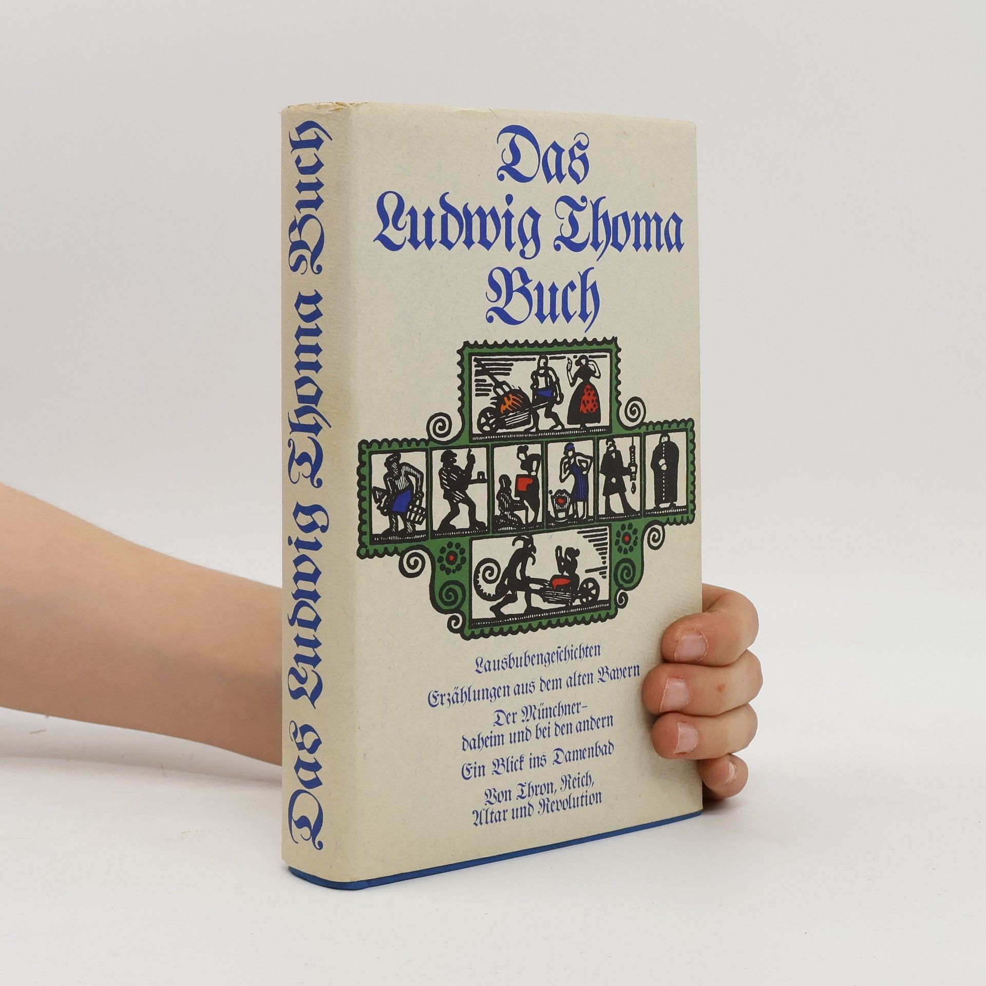 Ludwig Thoma Das Ludwig Thoma Buch