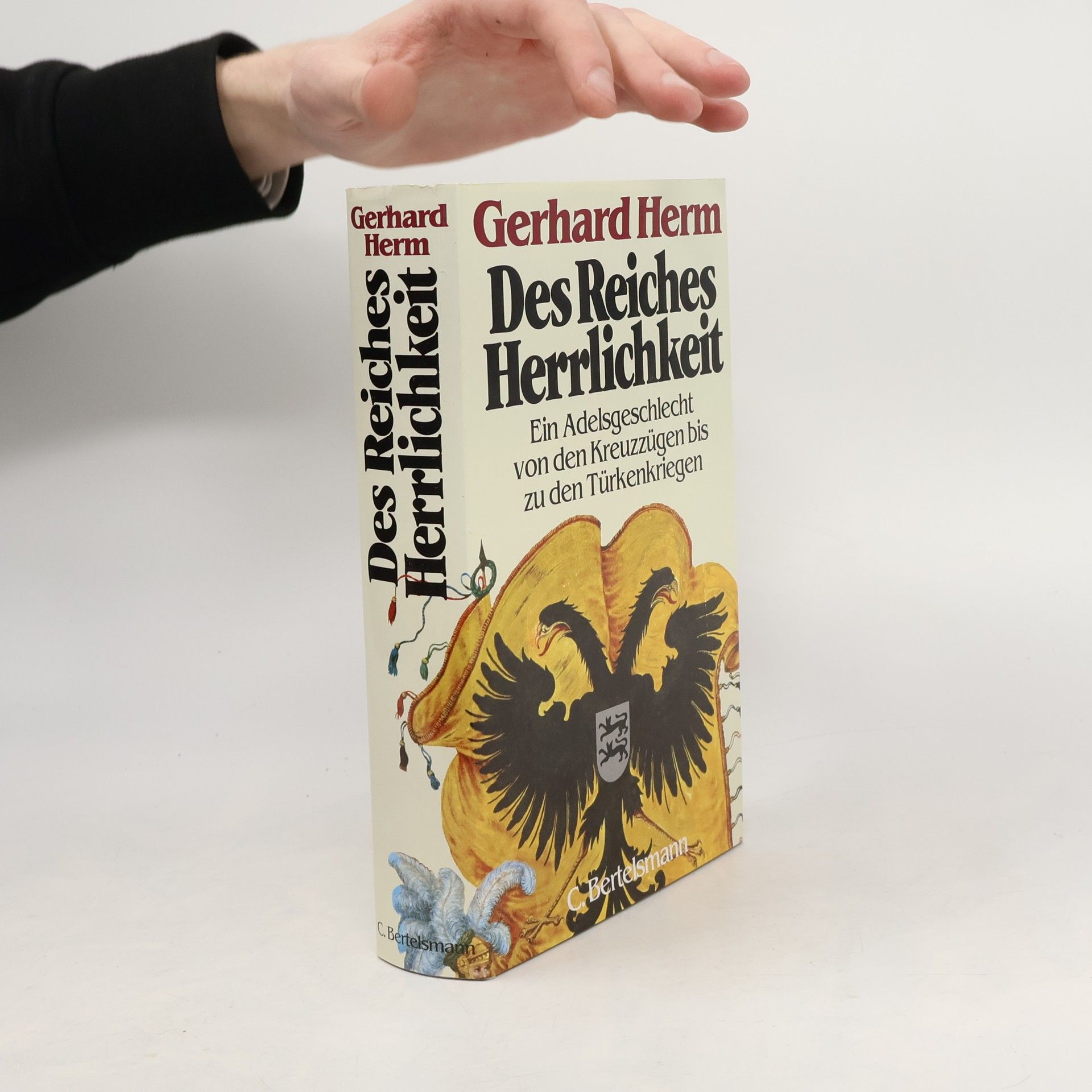 Gerhard Herm Des Reiches Herrlichkeit