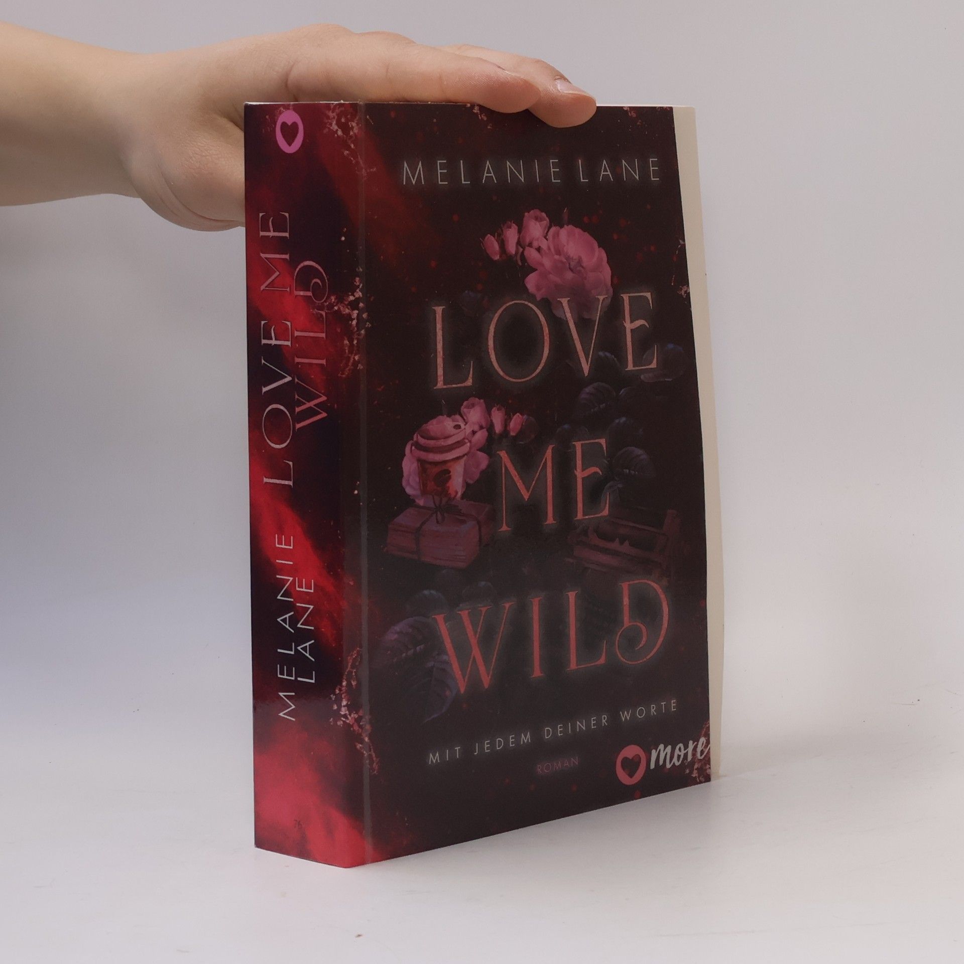 Love Me Wild. Mit jedem deiner Worte