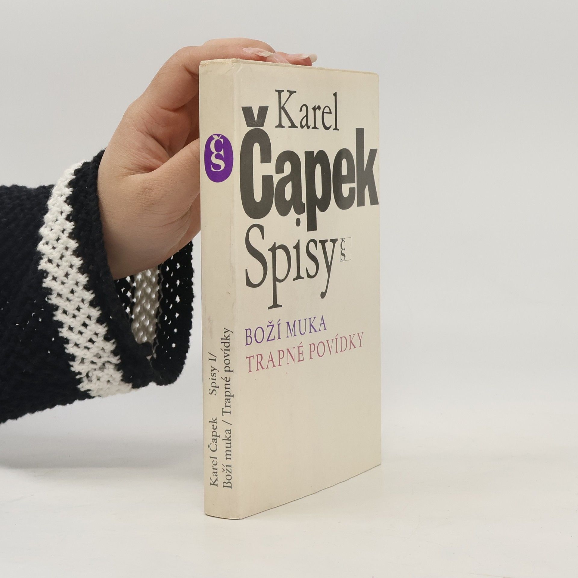 Karel Čapek Spisy I. Boží muka. Trapné povídky