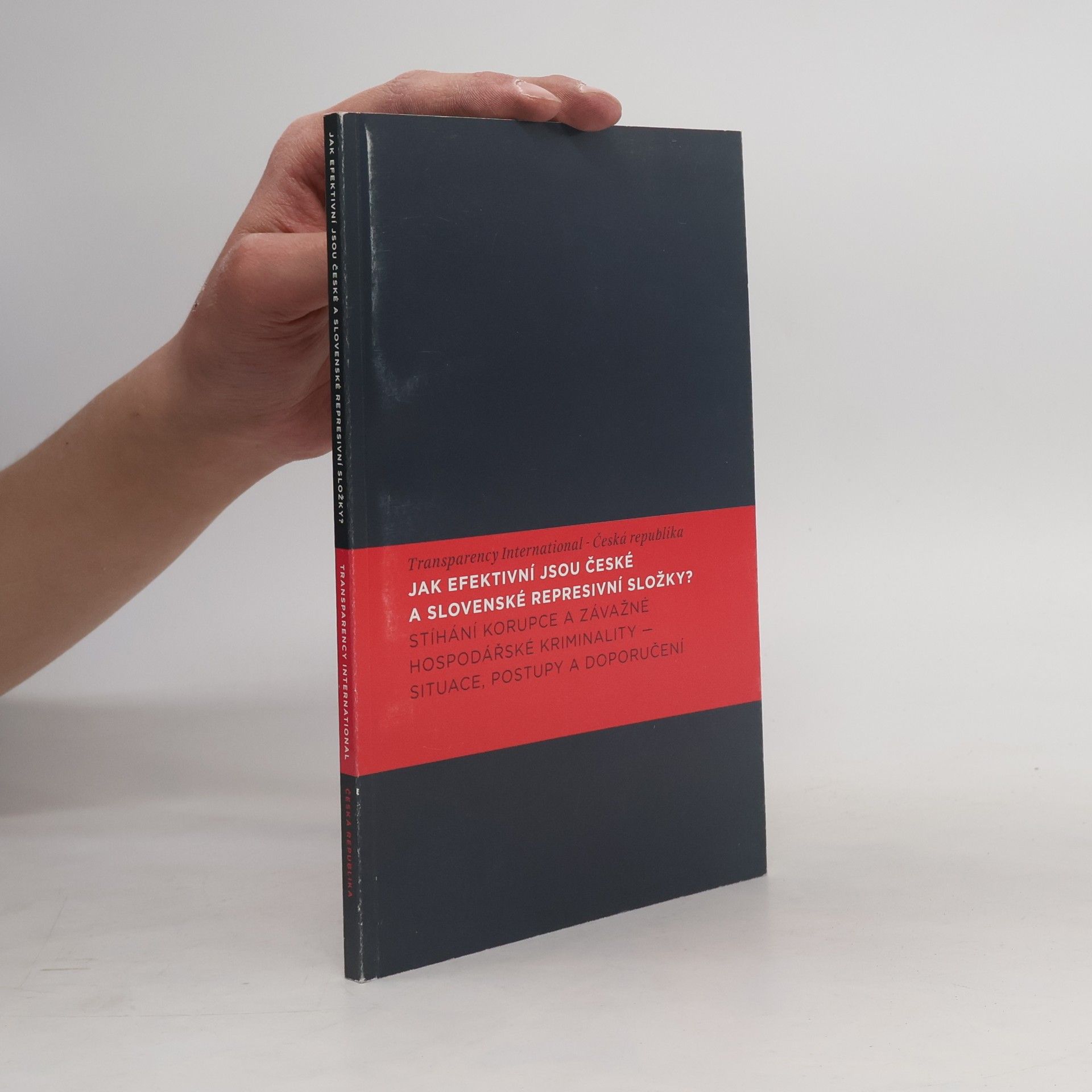 Josef Bečvář Jak efektivní jsou české a slovenské represivní složky?