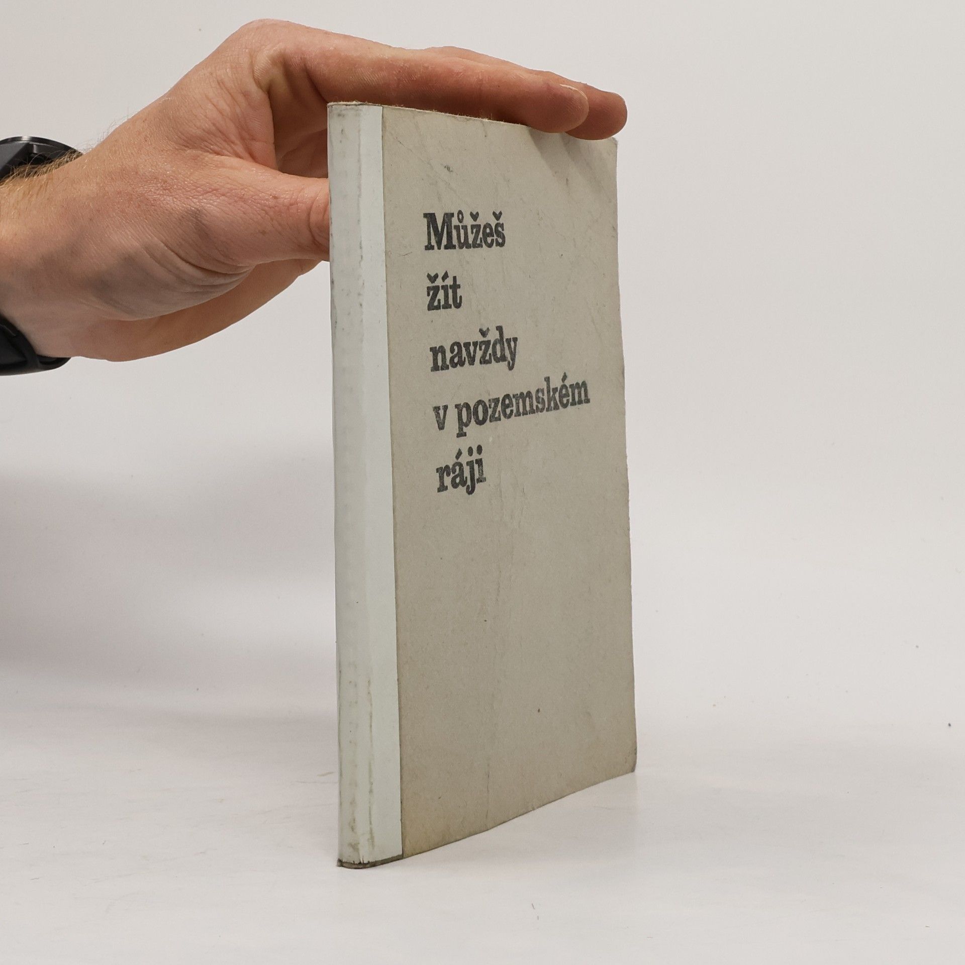 Autorenkollektiv Můžeš žít navždy v pozemském ráji