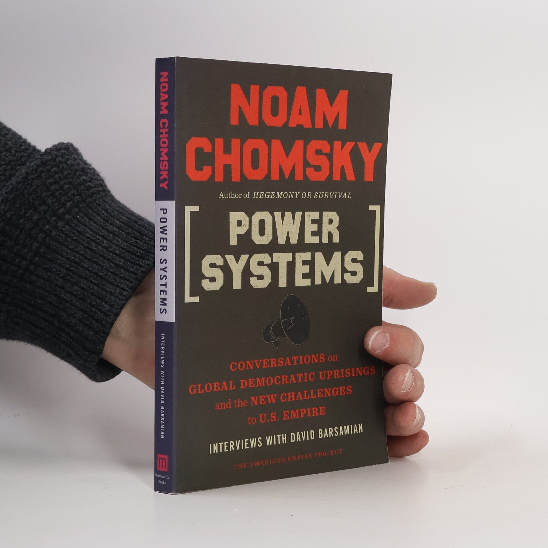 David Barsamian The American Empire Project: Power Systems