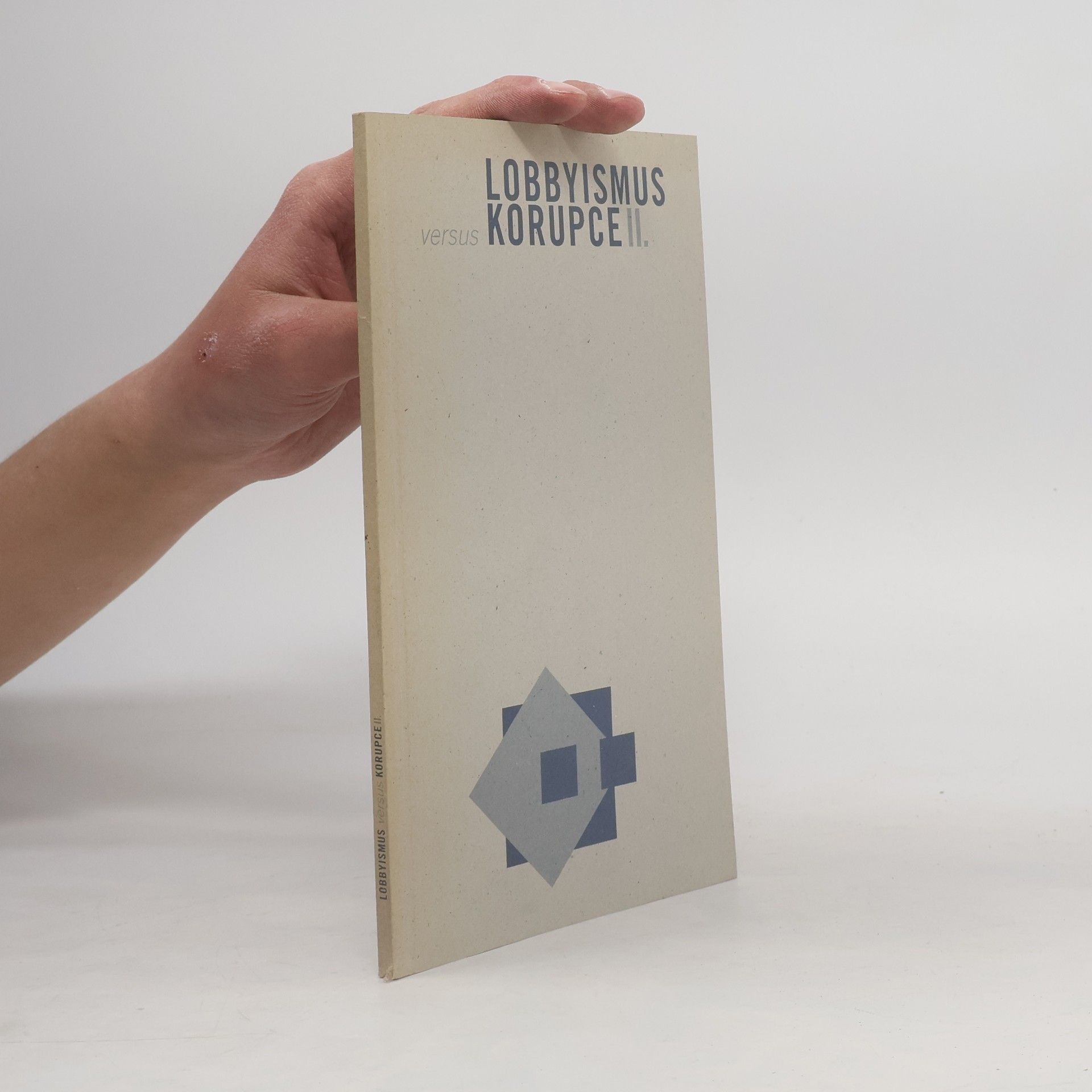 AA.VV. Lobbyismus versus korupce II.