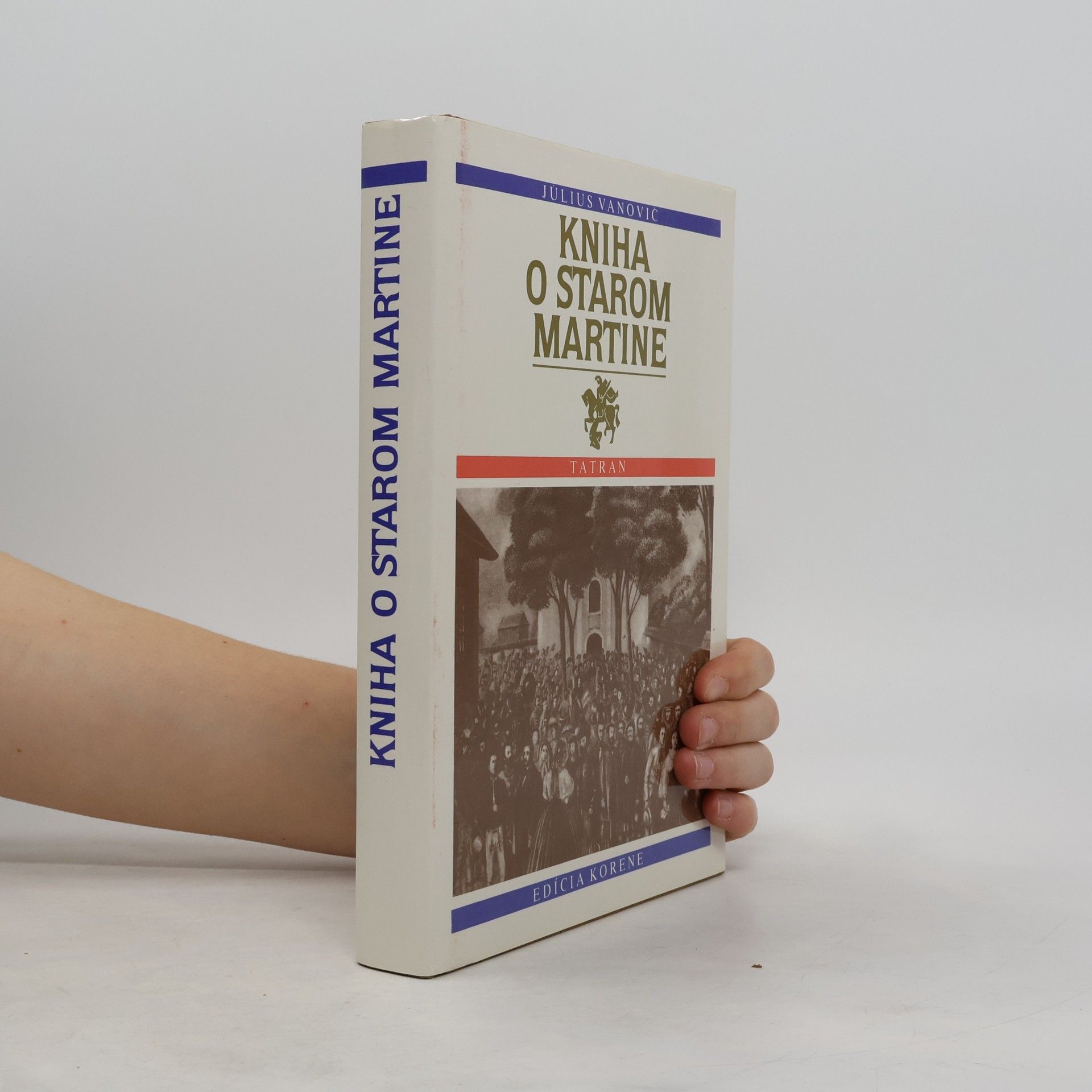 Július Vanovič Druhá kniha o starom Martine