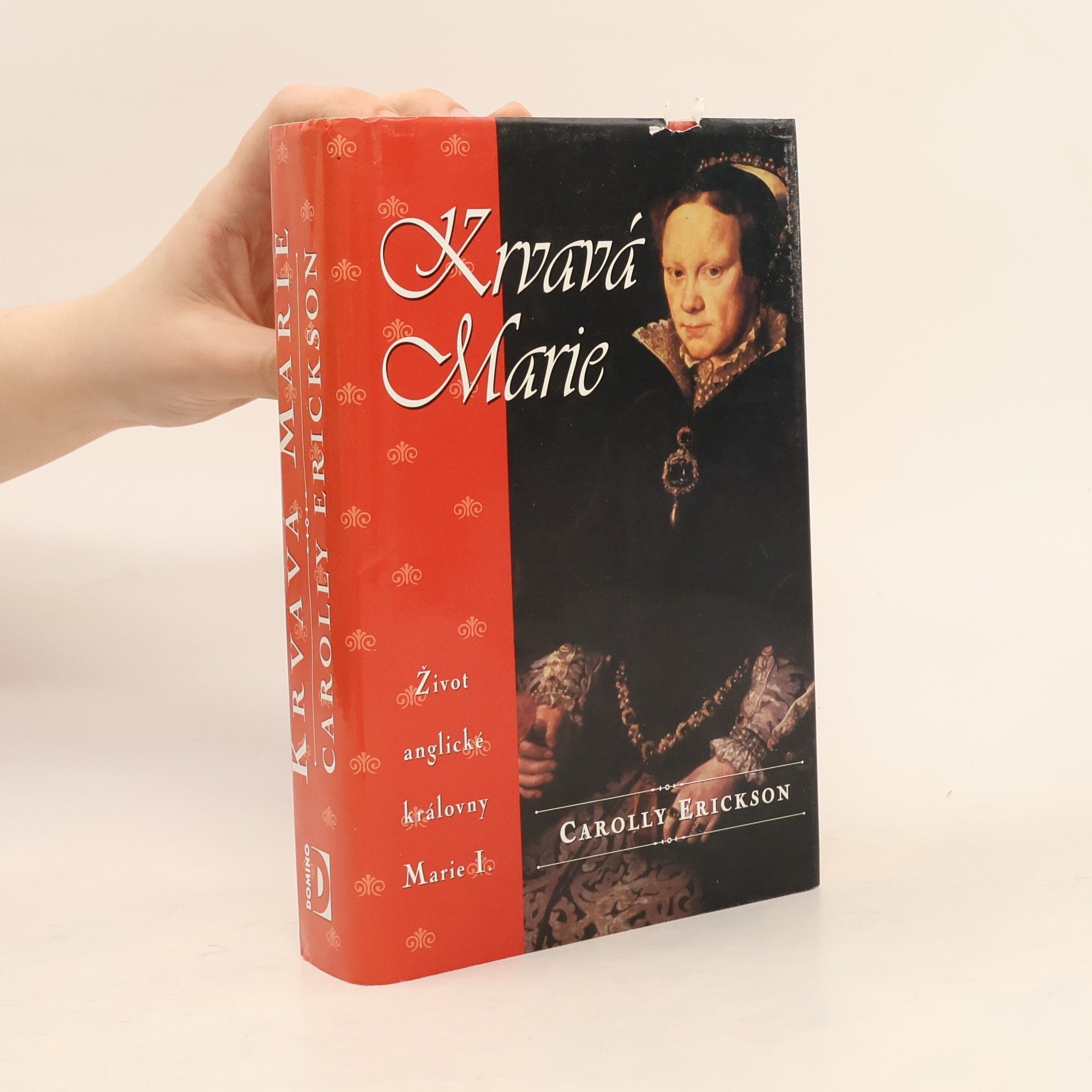 Carolly Erickson Krvavá Marie