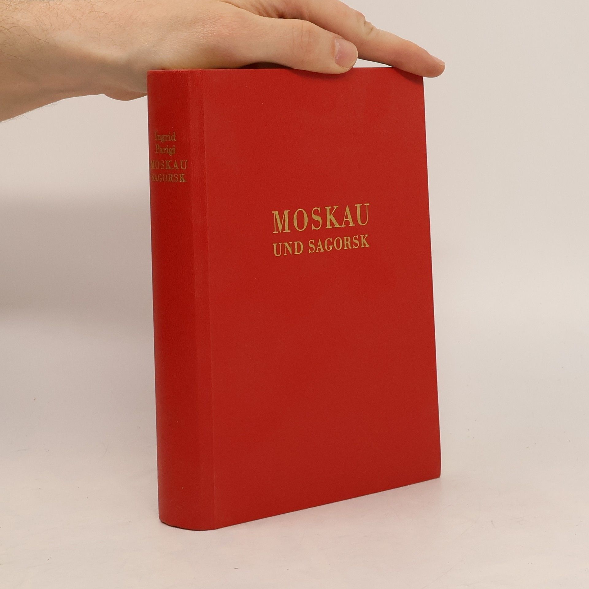 Ingrid Parigi Moskau und Sagorsk