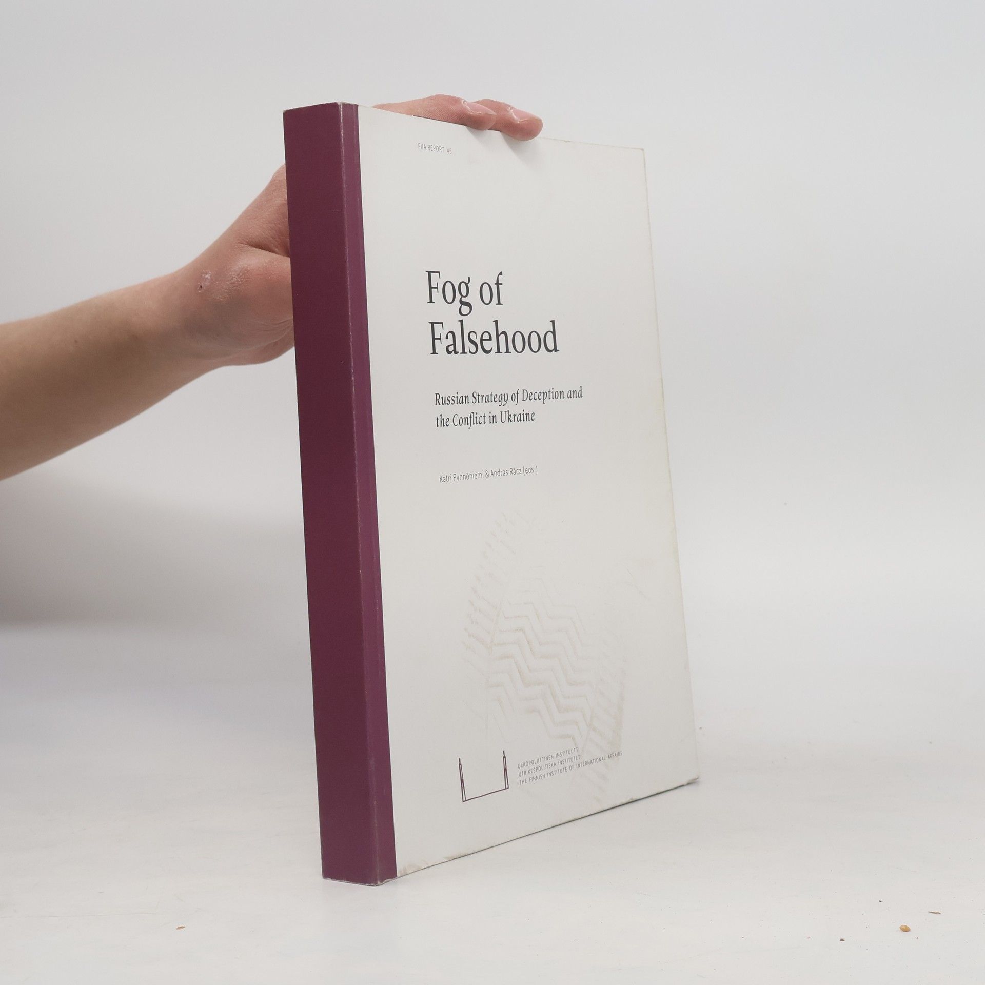 FIIA Report - 45: Fog of Falsehood
