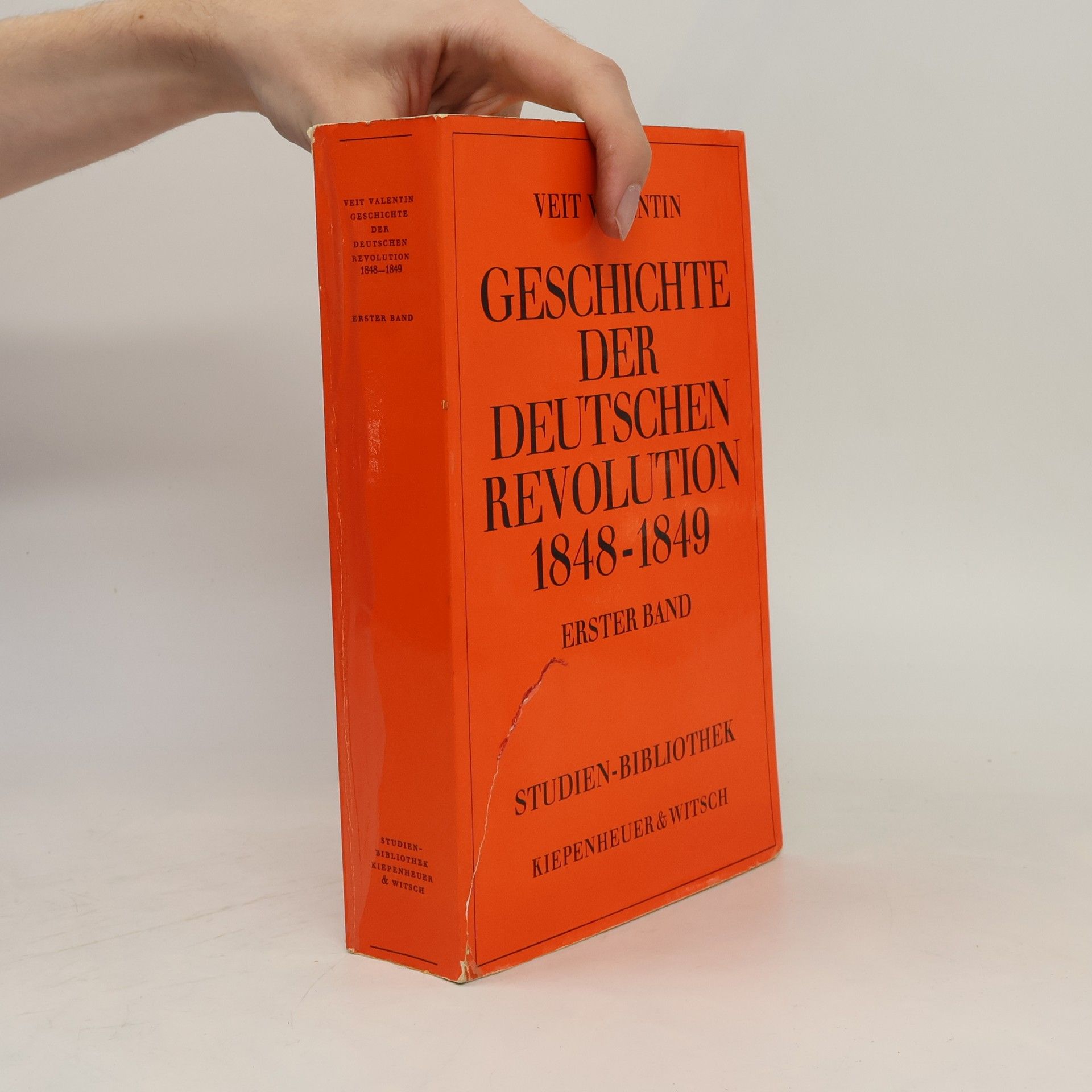 Veit Valentin Geschichte der deutschen Revolution von 1848-1849. Band I.