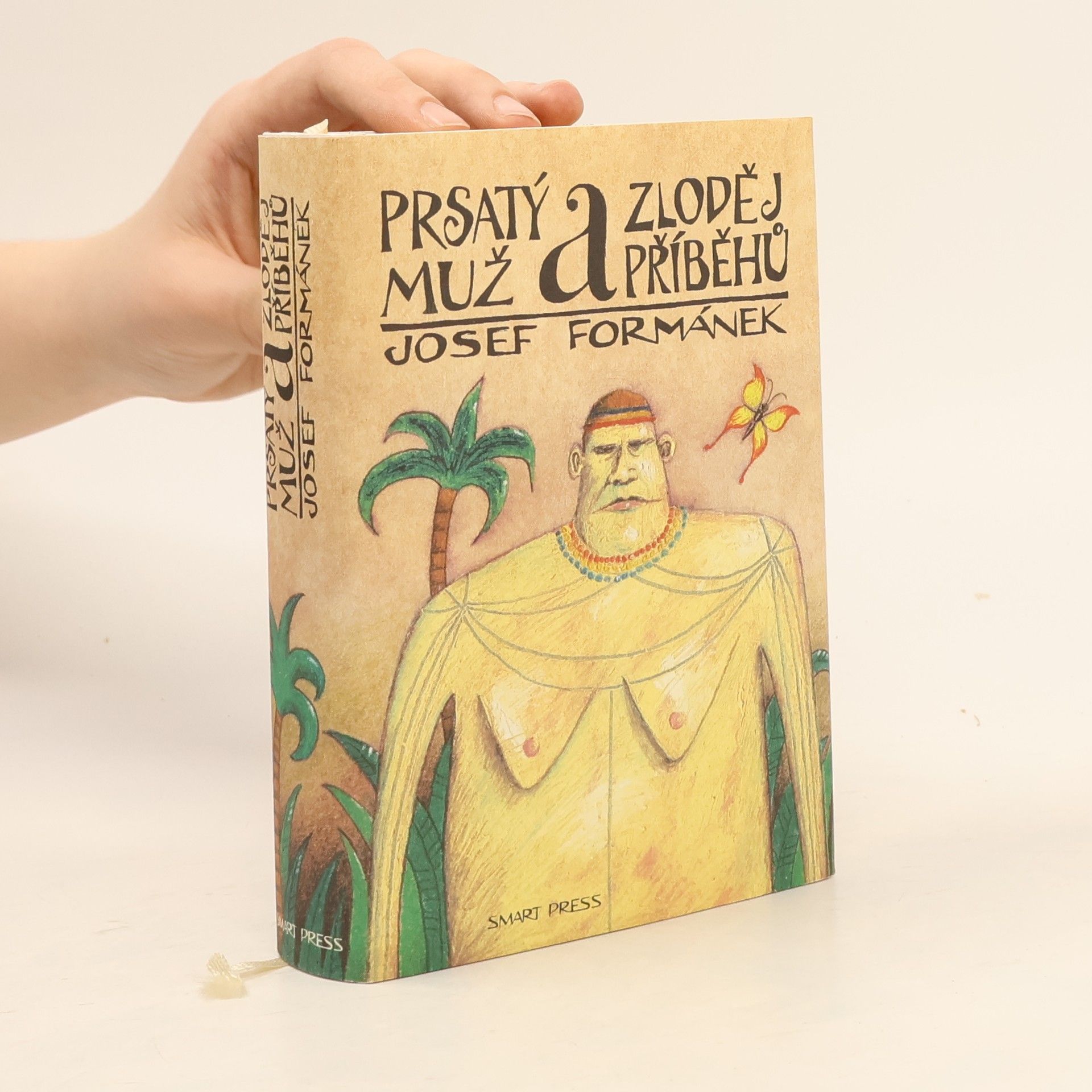 Josef Formánek Prsatý muž a zloděj příběhů