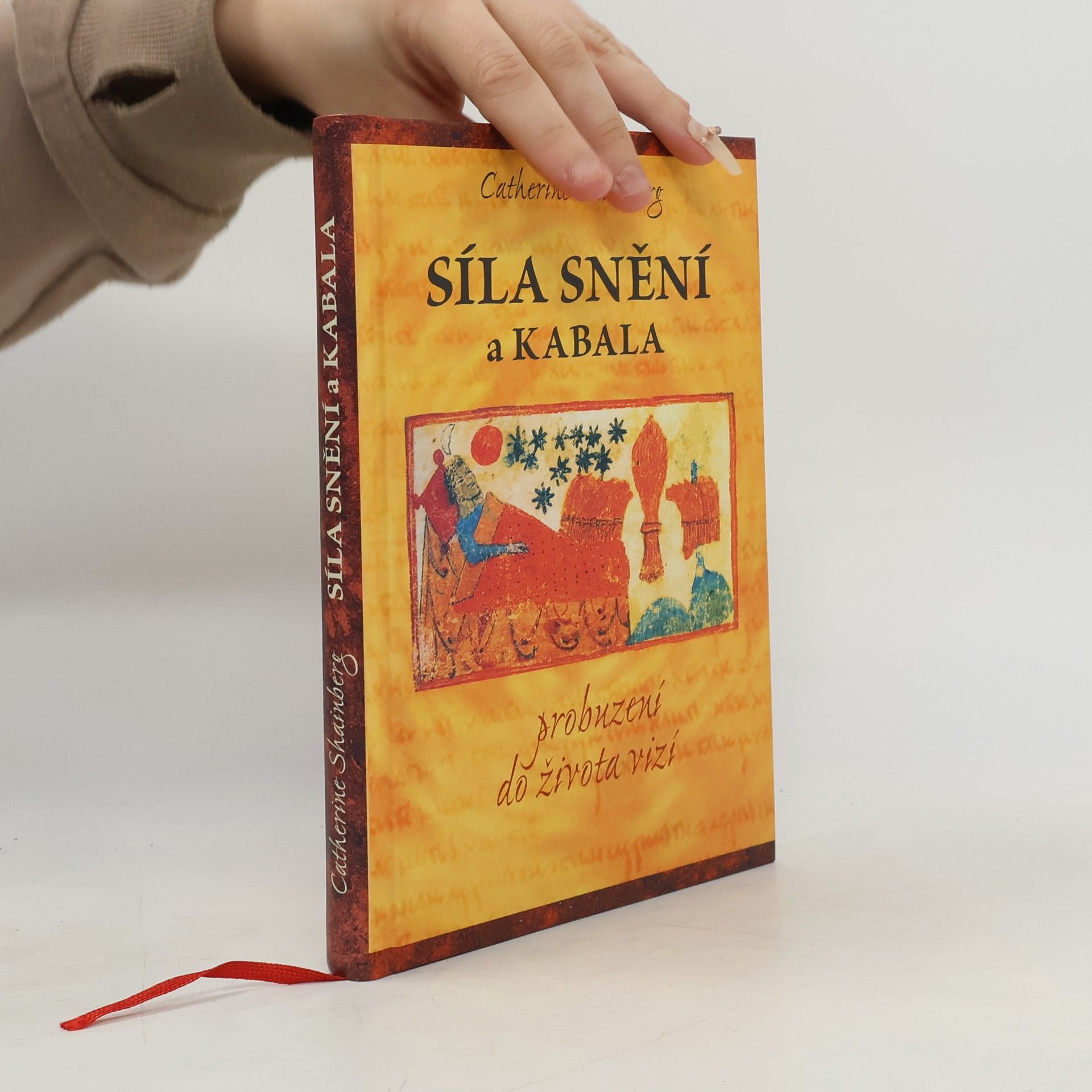 Catherine Shainberg Síla snění a kabala