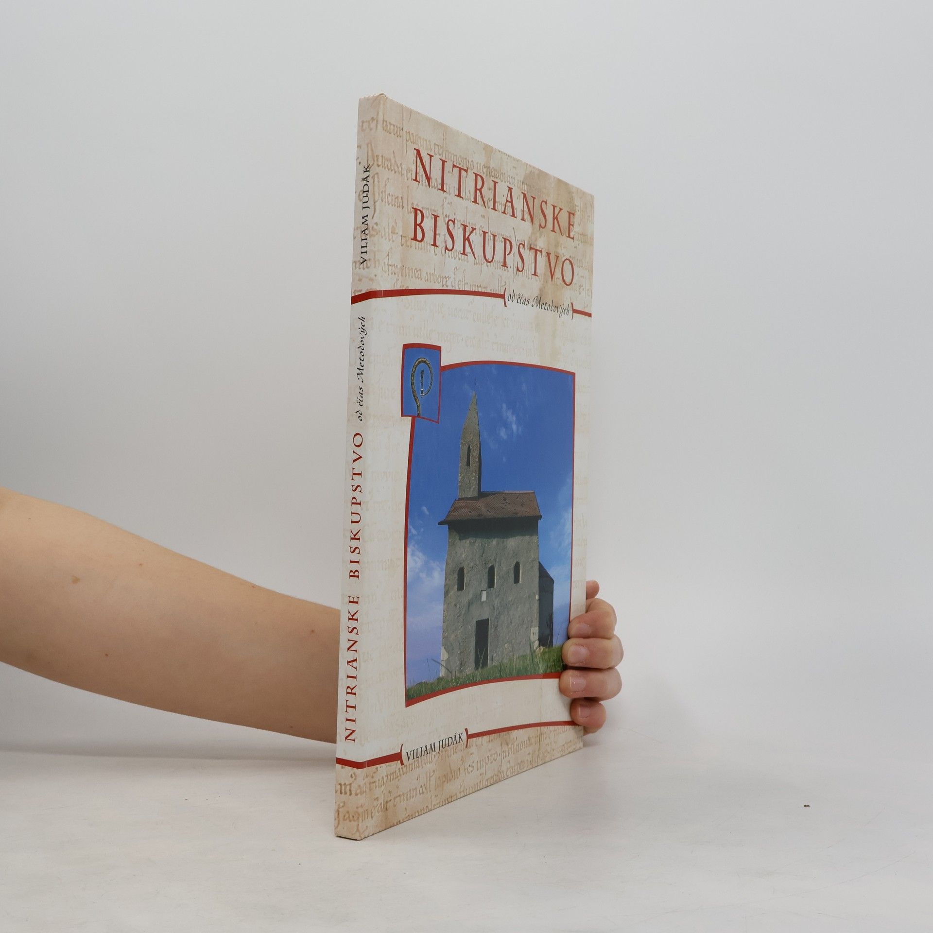 Viliam Judák Nitrianske biskupstvo od čias Metodových