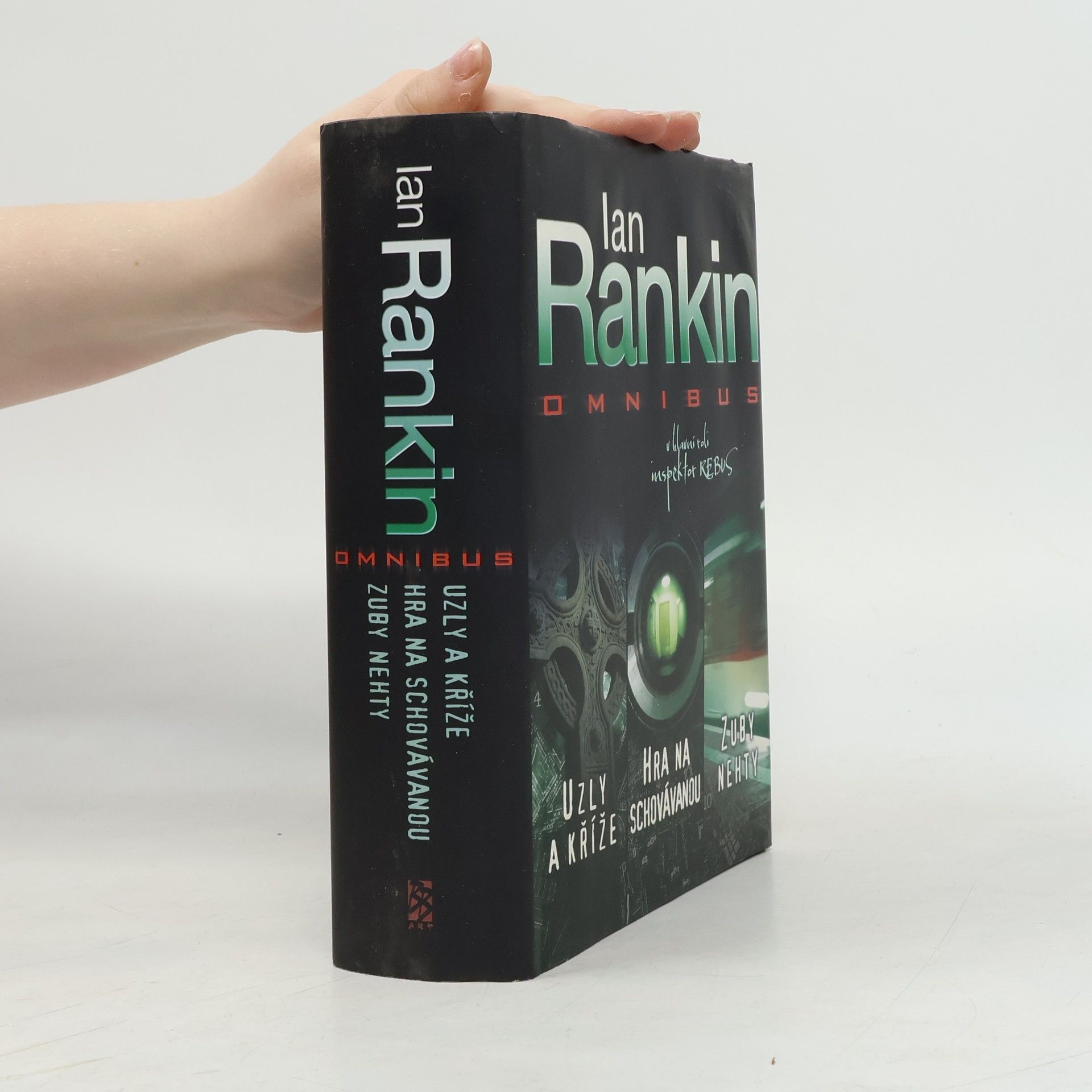 Ian Rankin Uzly a kříže ; Hra na schovávanou ; Zuby nehty