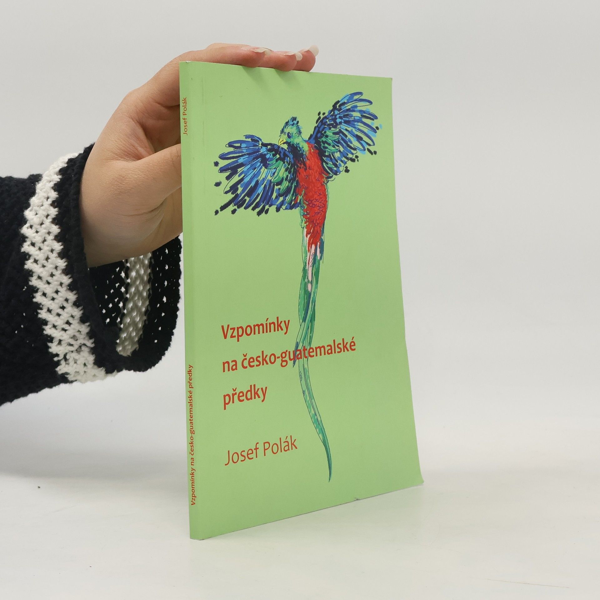 Josef Polák Vzpomínky na česko-guatemalské předky