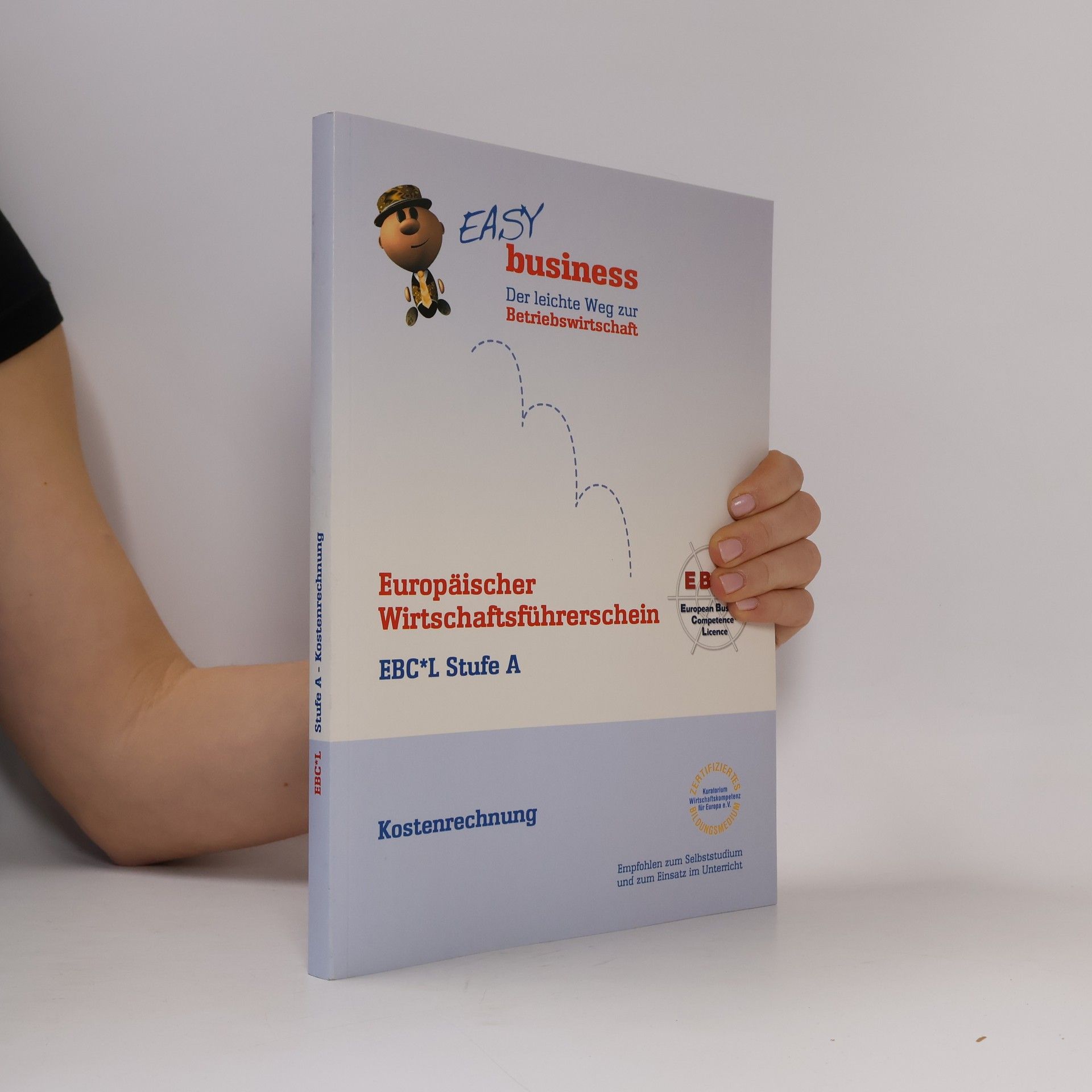 Various authors Europäischer Wirtschaftsführerschein EBCL Stufe A. Kostenrechnung