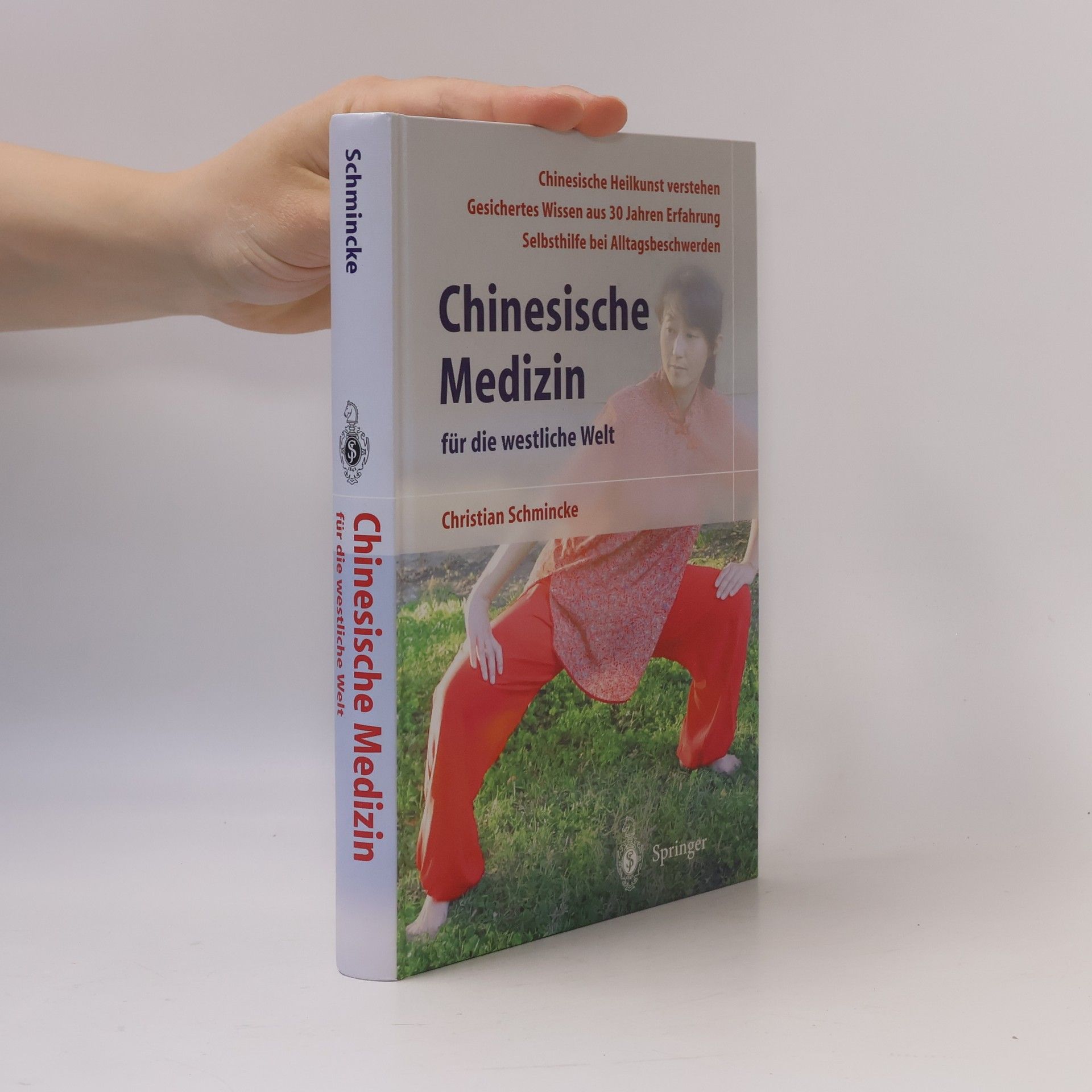 Christian Schmincke Chinesische Medizin für die westliche Welt