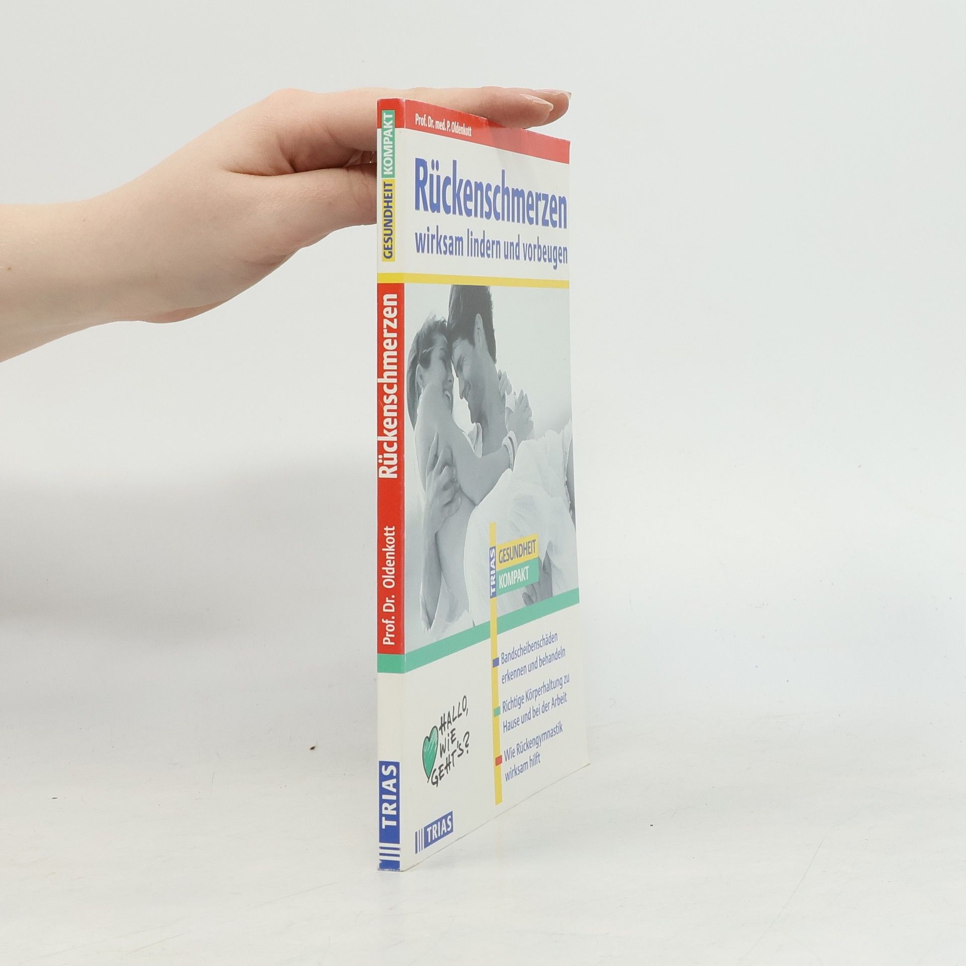 Paul Theodor Oldenkott Gesundheit Kompakt: Rückenschmerzen