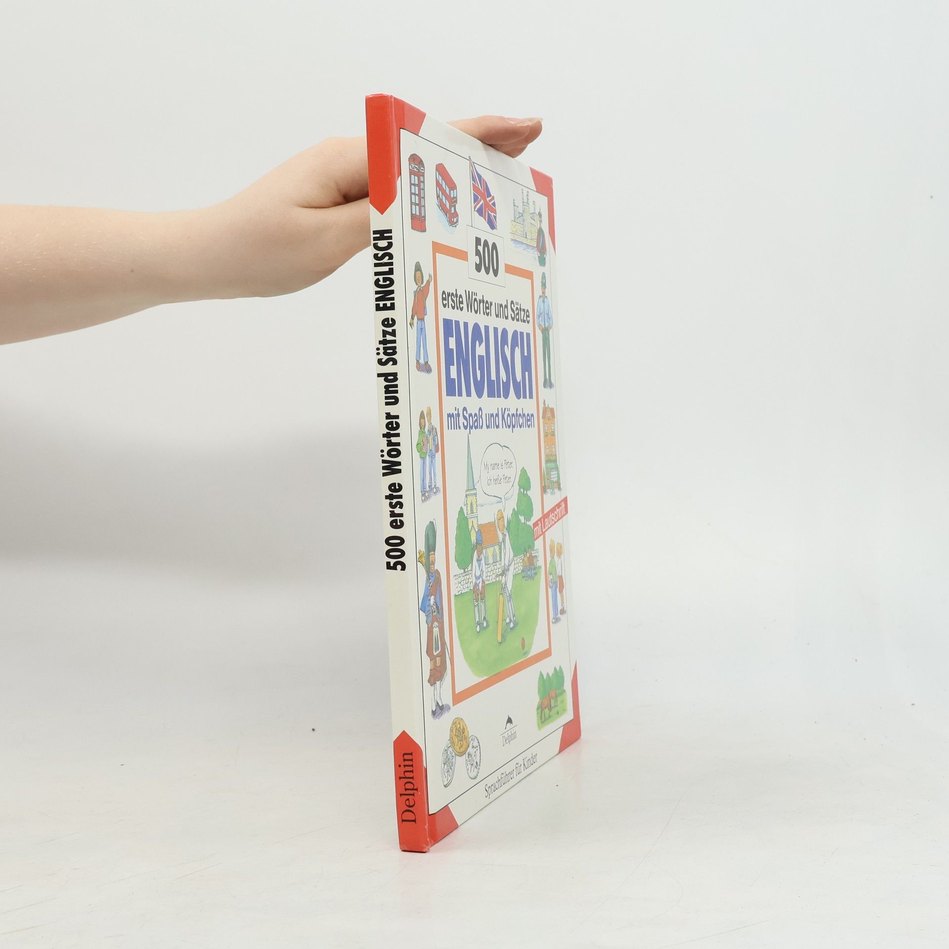 500 erste Wörter und Sätze Englisch mit Spaß und Köpfchen