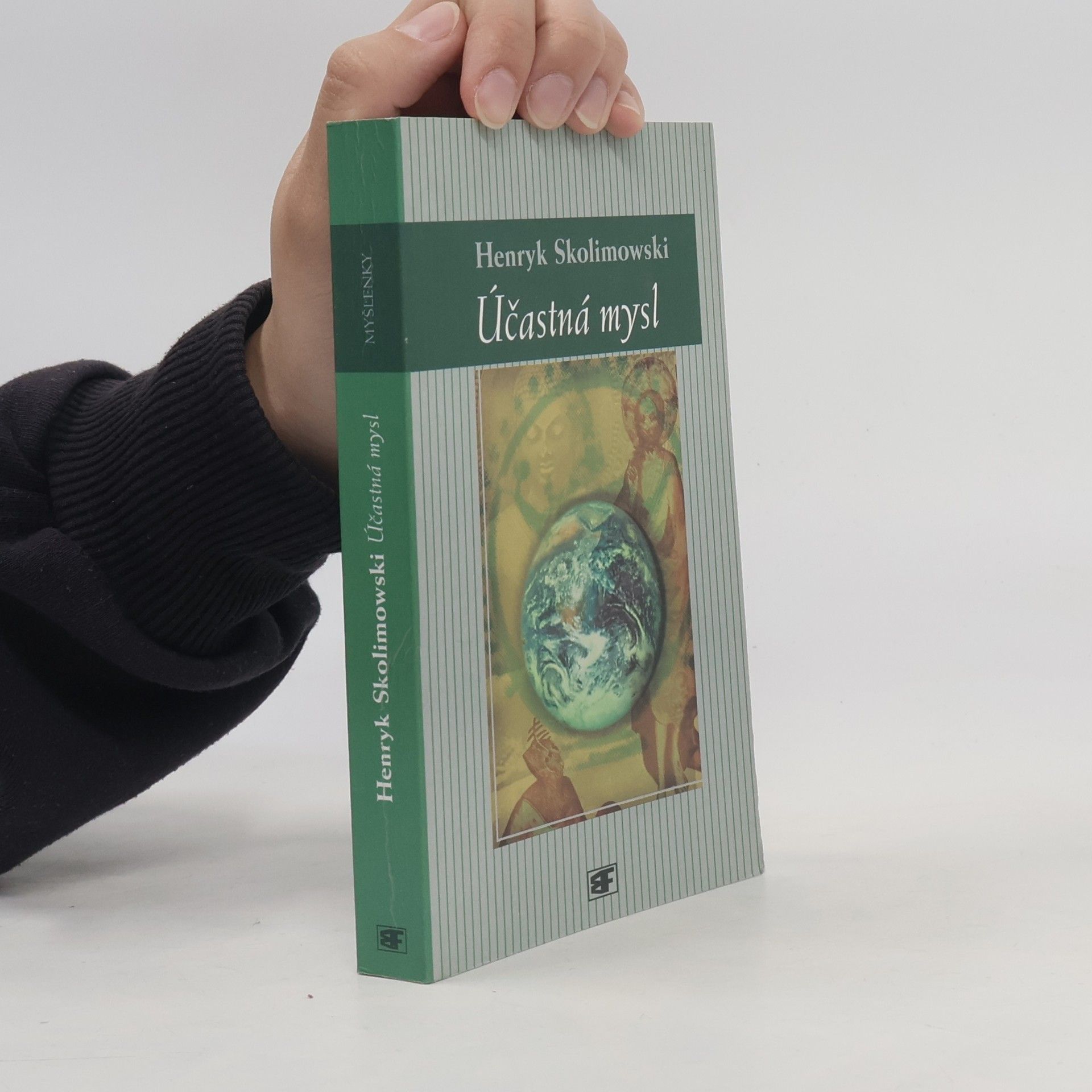 Henryk Skolimowski Účastná mysl: Nová teorie poznání a vesmíru