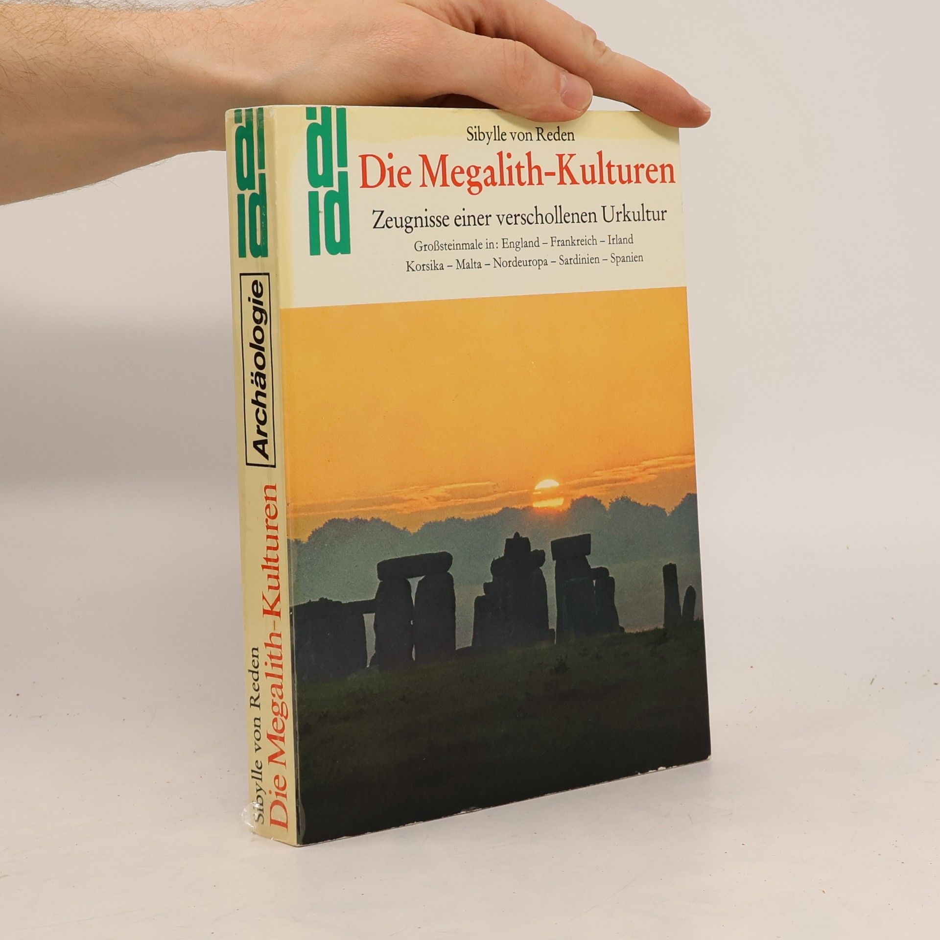 Sibylle von Reden Die Megalith-Kulturen