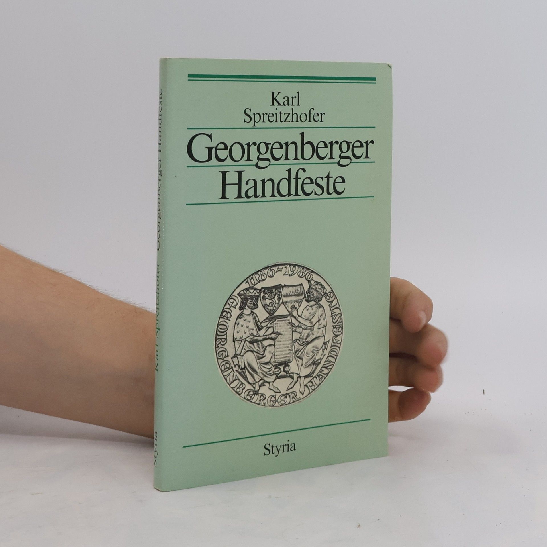 Karl Spreitzhofer Georgenberger Handfeste