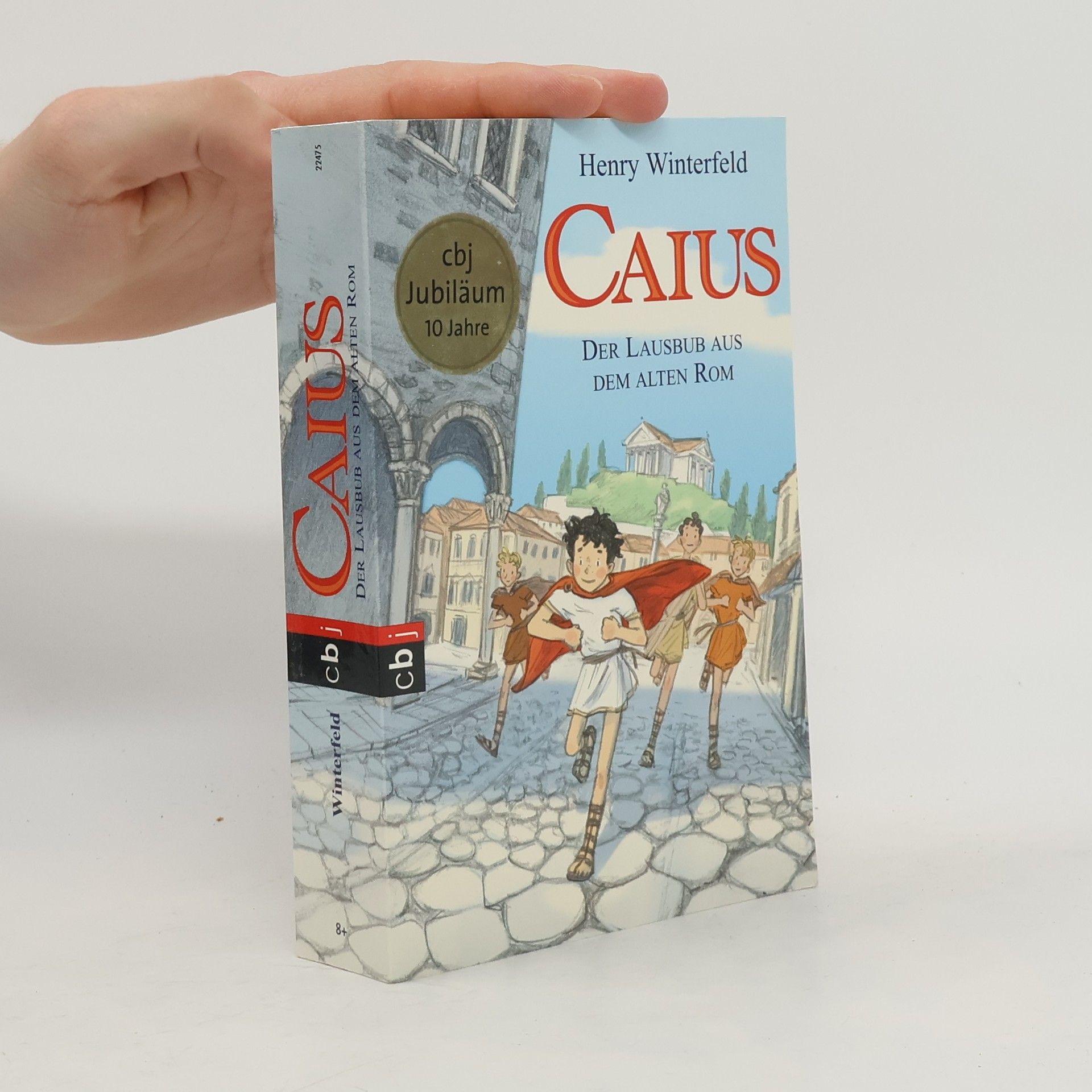 Henry Winterfeld Caius, der Lausbub aus dem alten Rom