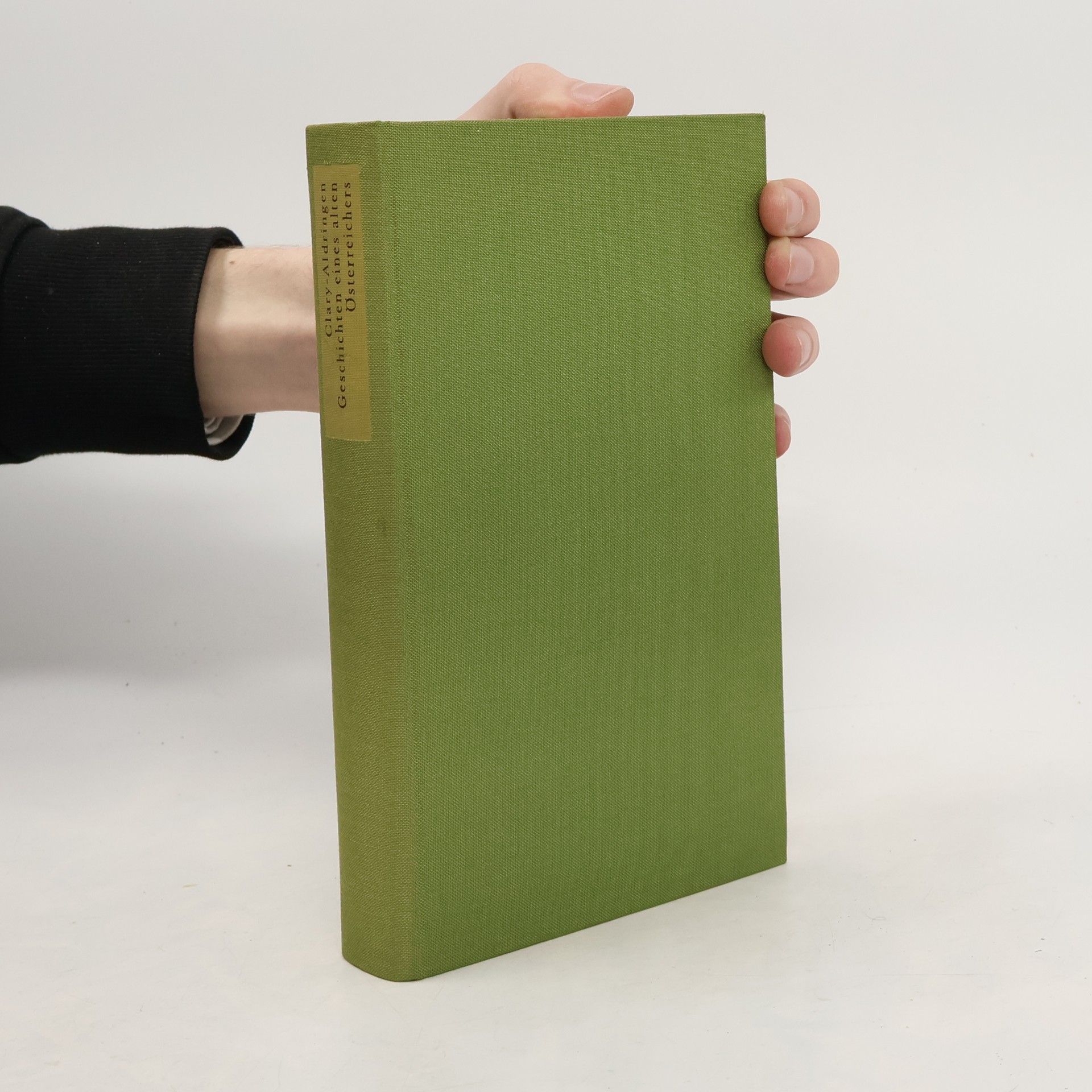 Alfons Clary-Aldringen Geschichten eines alten Österreichers