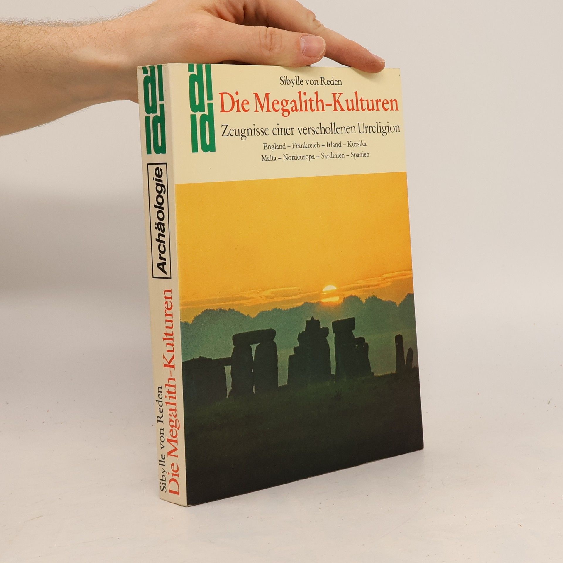 Sibylle von Reden Die Megalith-Kulturen