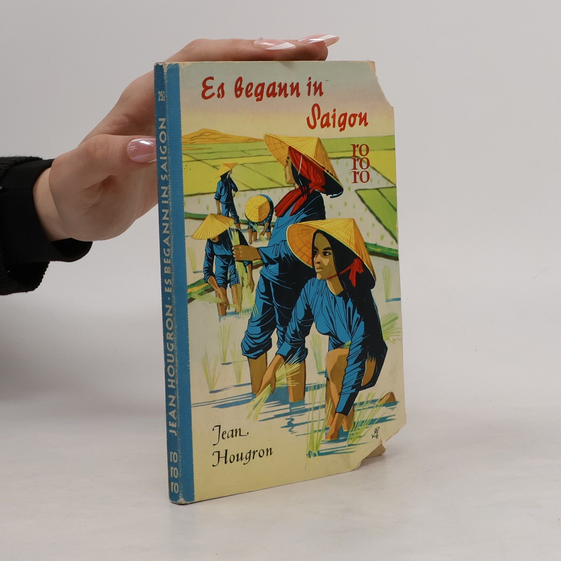 Jean Hougron Es begann in Saigon