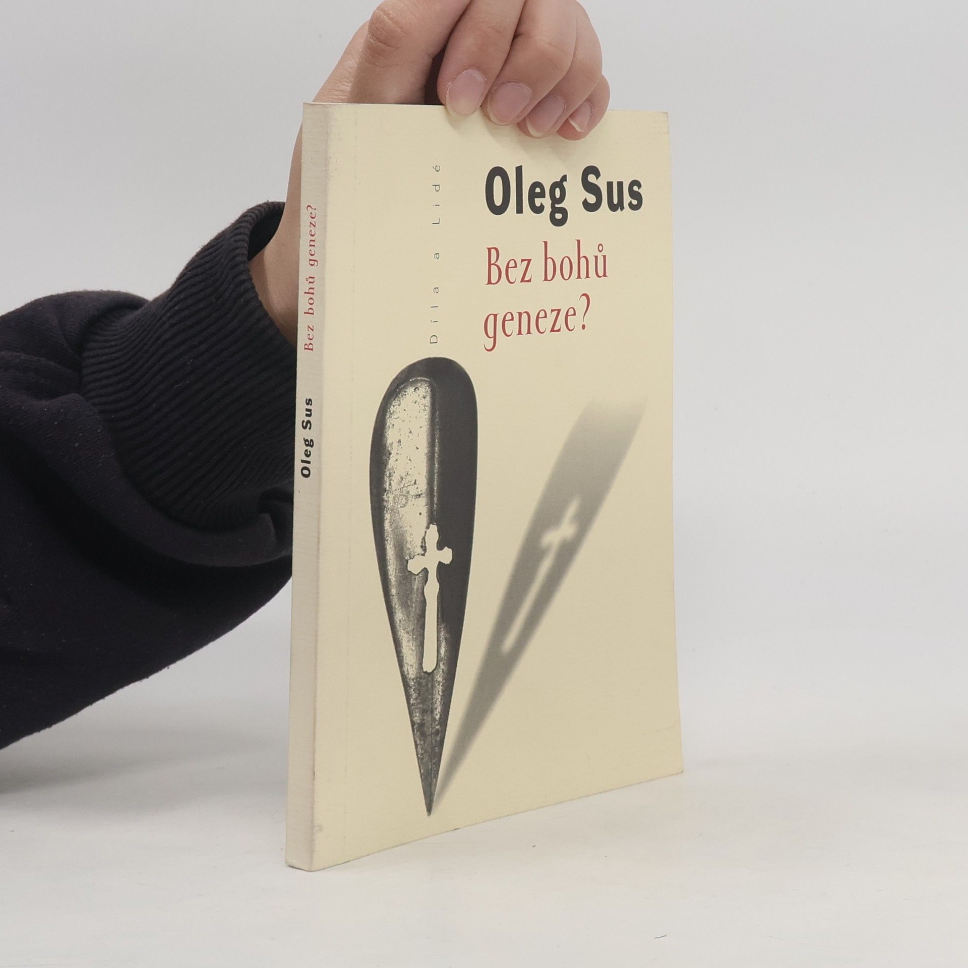 Oleg Sus Bez bohů geneze?