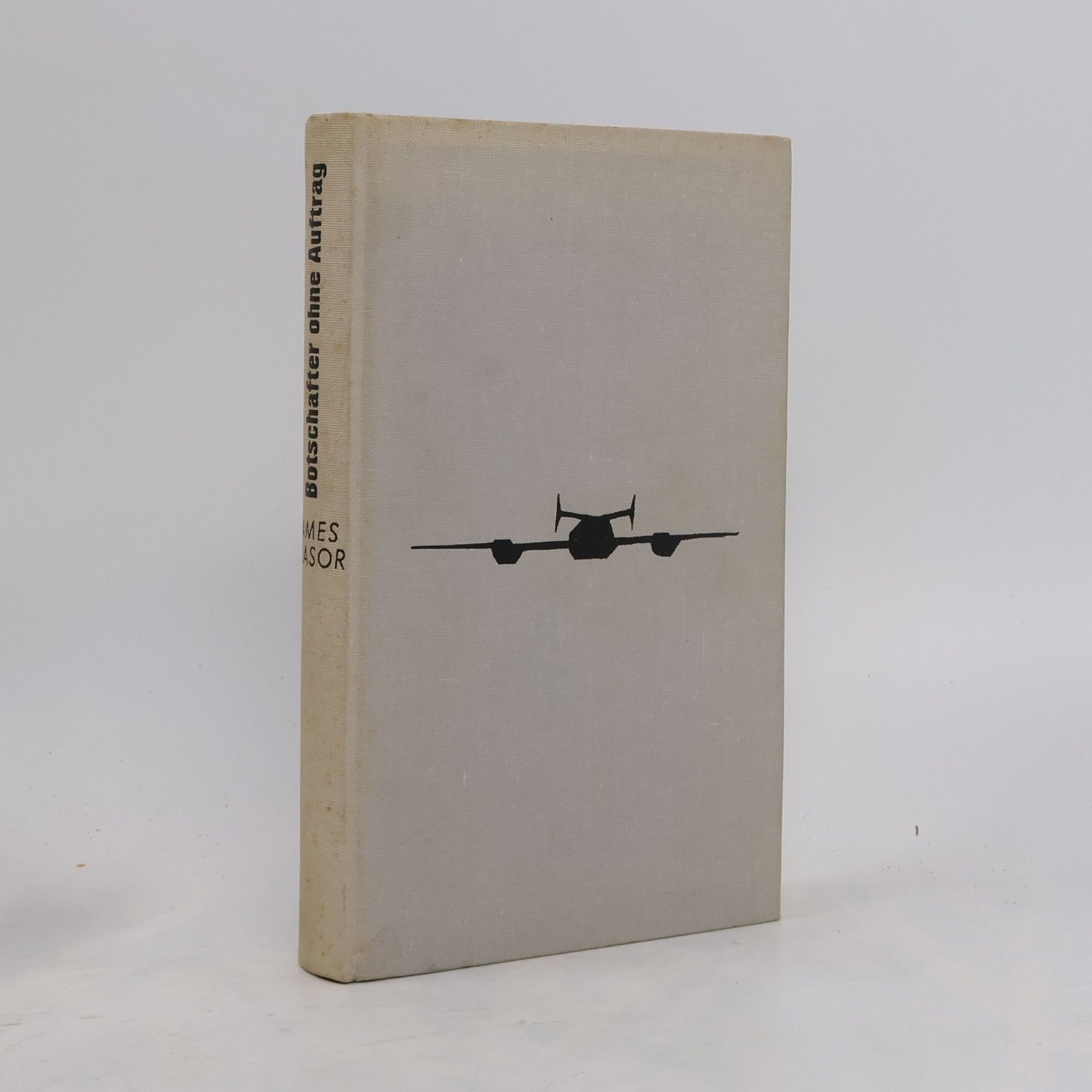 Botschafter ohne Auftrag