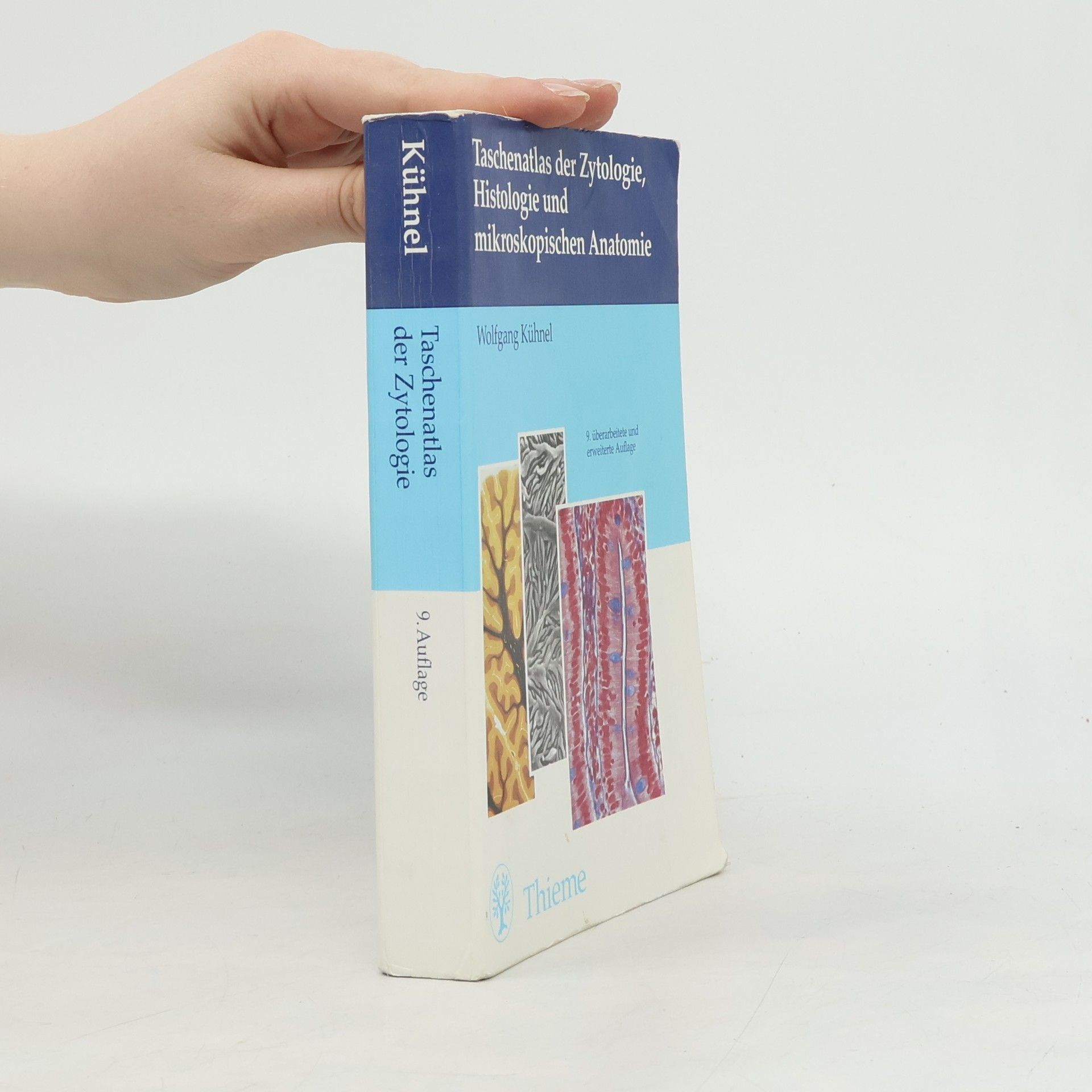 Wolfgang Kühnel Taschenatlas der Zytologie, Histologie und mikroskopischen Anatomie