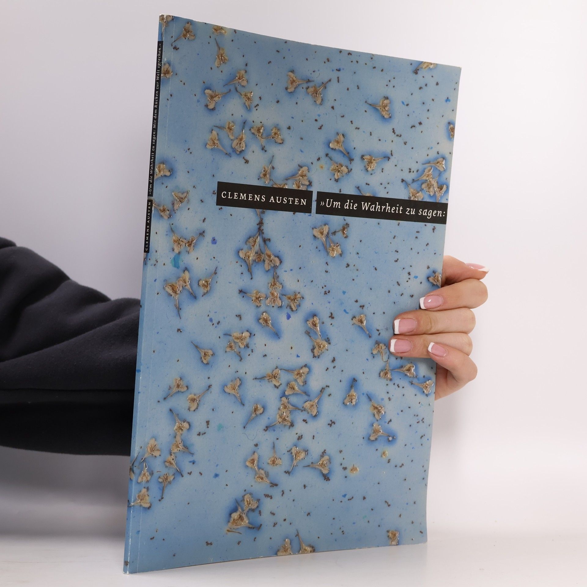 Clemens Austen Um die Wahrheit zu sagen
