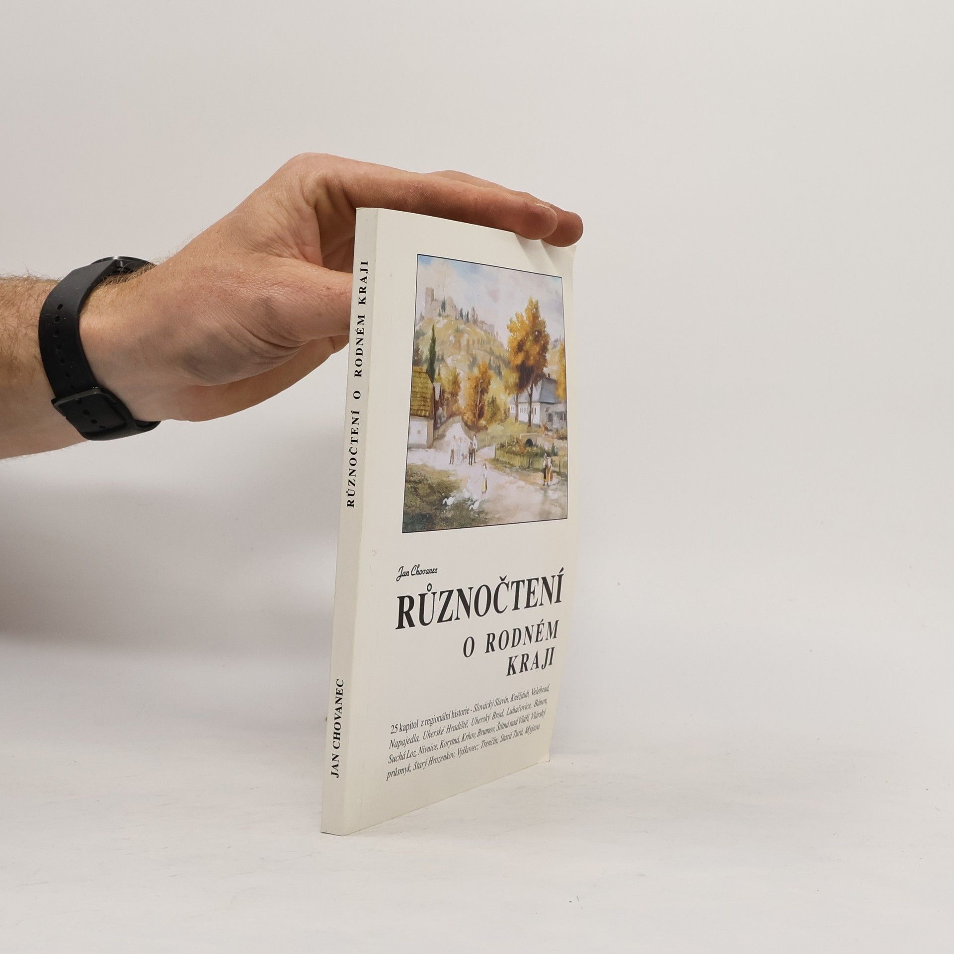 Jan Chovanec Různočtení o rodném kraji