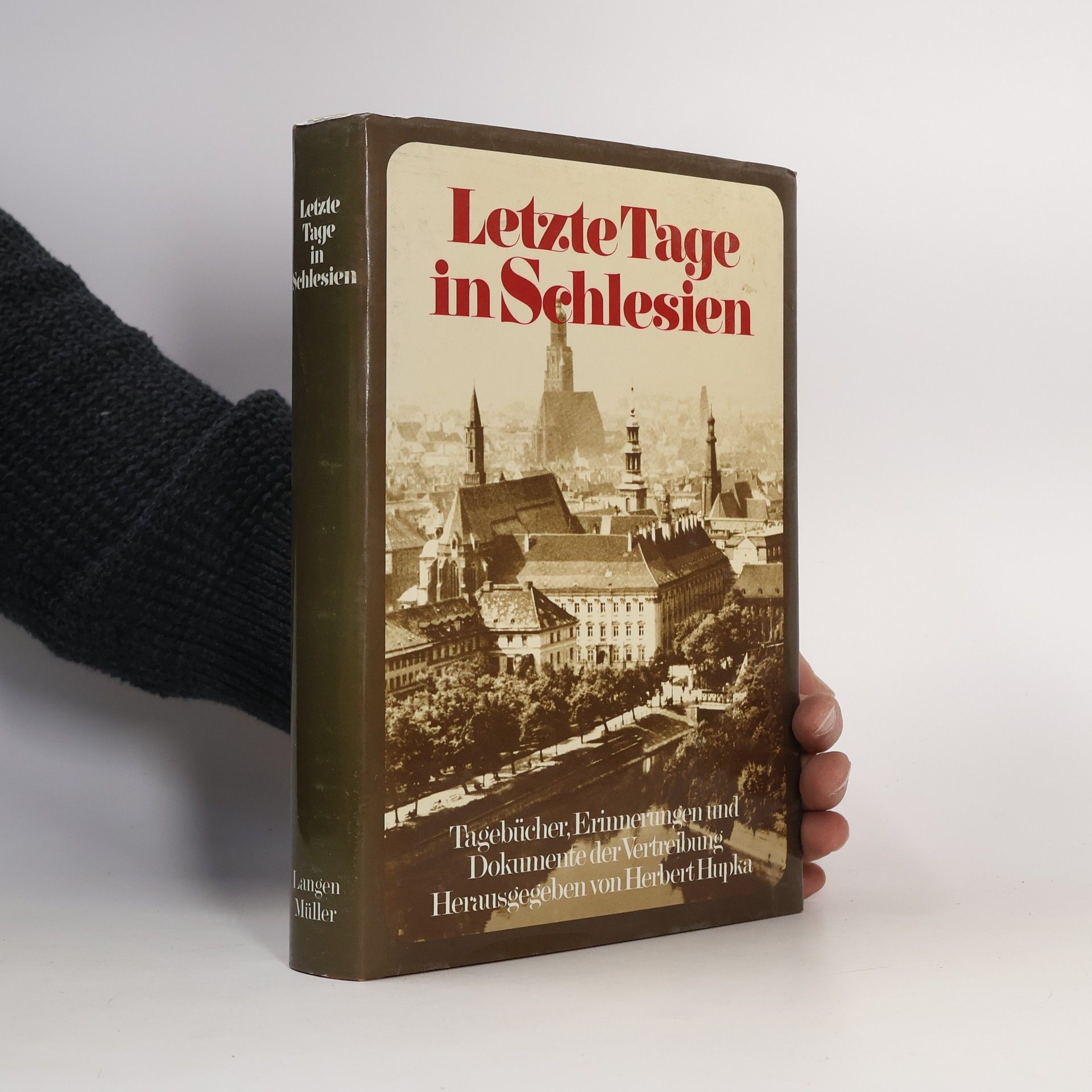 Herbert Hupka Letzte Tage in Schlesien