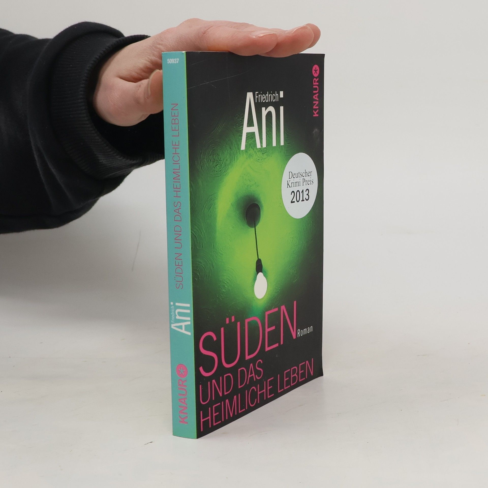 Friedrich Ani Süden und das heimliche Leben