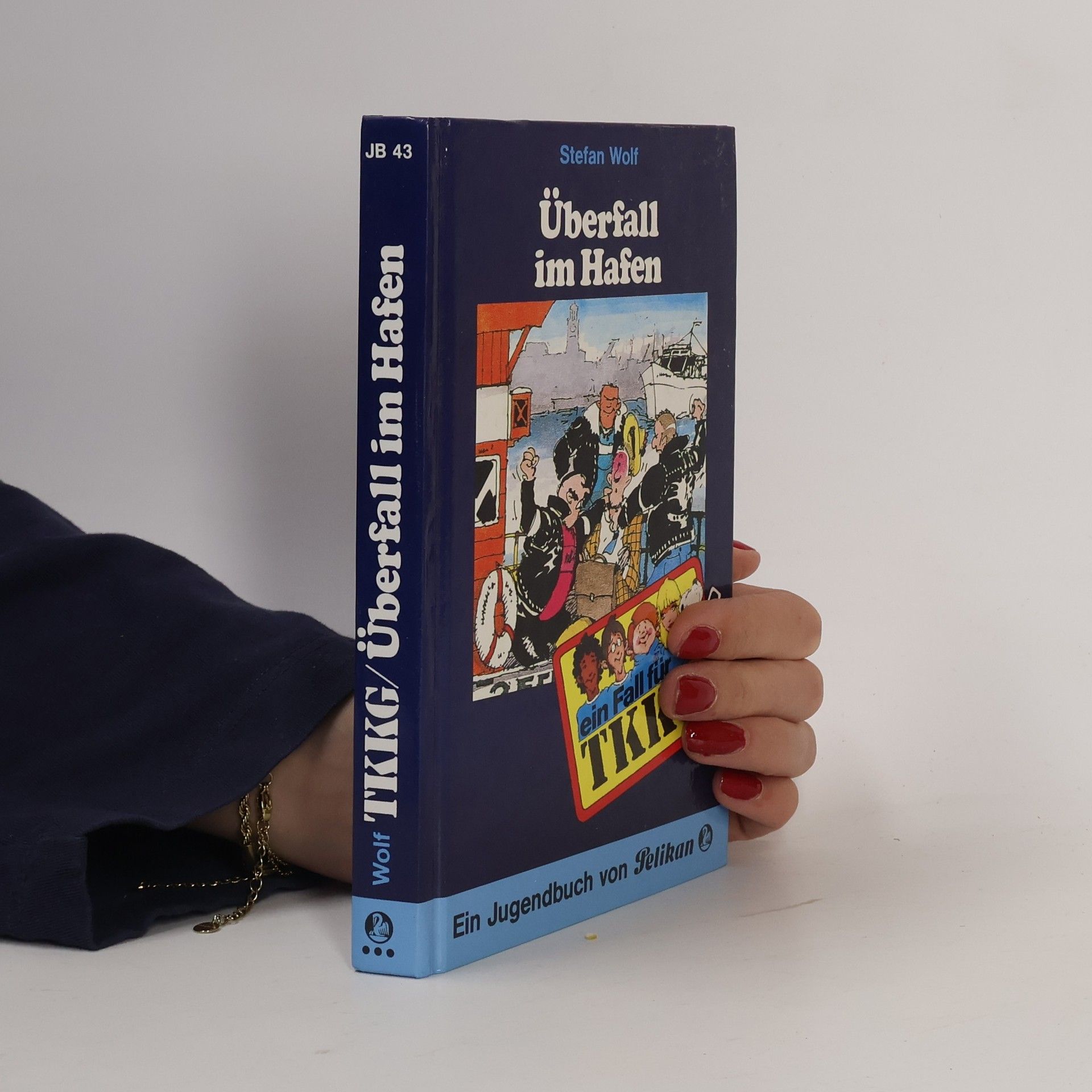 Stefan Wolf Ein Fall für TKKG 43: Überfall im Hafen