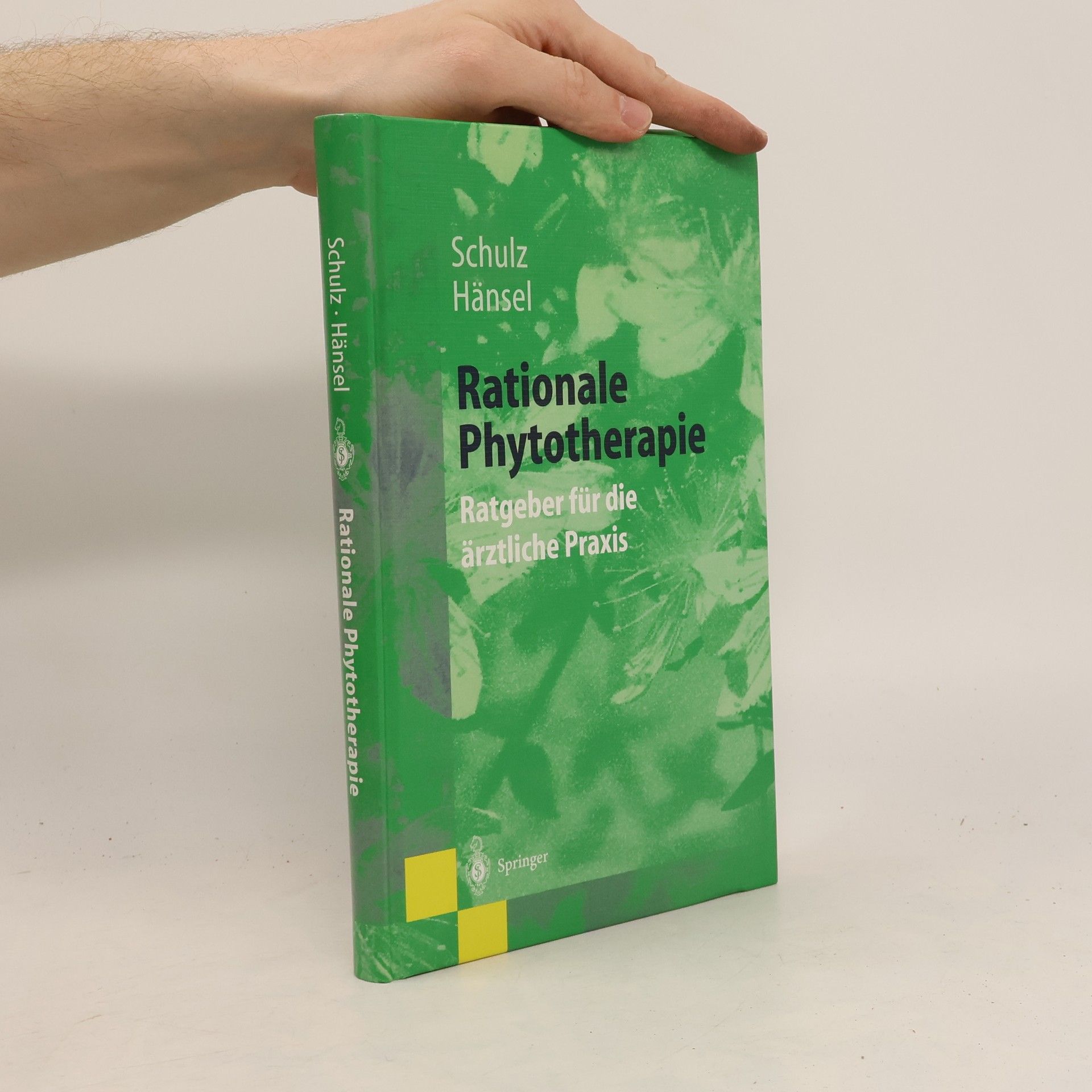 Volker Schulz Rationale Phytotherapie - 3., völlig überarbeitete Auflage