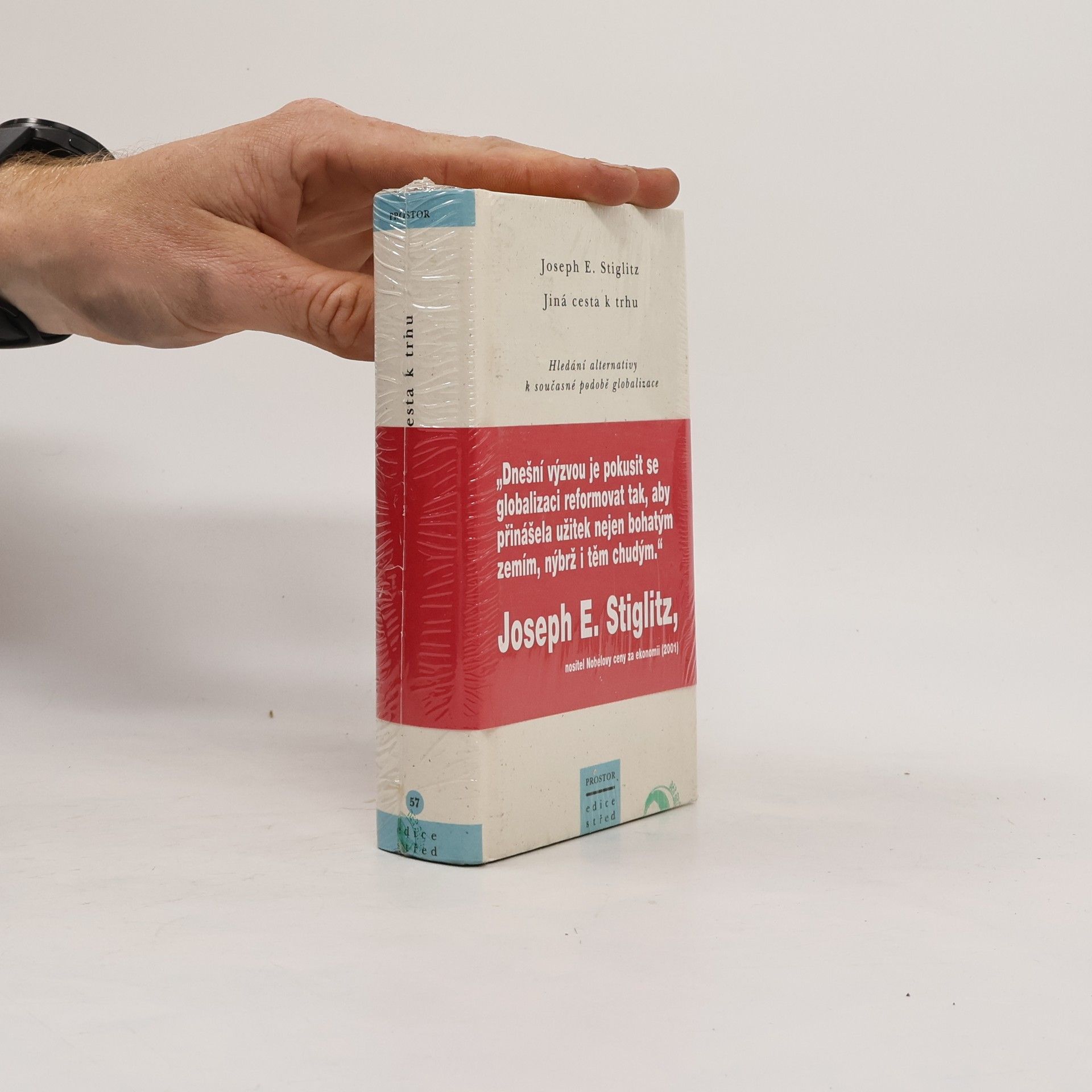 Joseph E. Stiglitz Jiná cesta k trhu : hledání alternativy k současné podobě globalizace